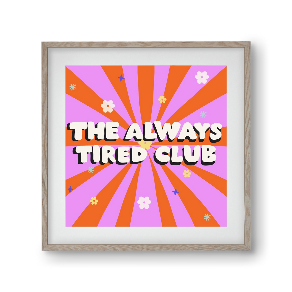 The Always Tired Club , 30x30 cm (20x20 cm), Tölgy keret, paszpartuval
