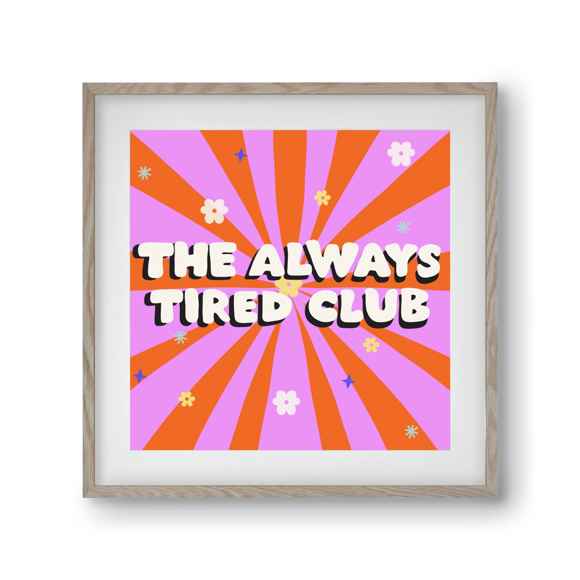The Always Tired Club , 30x30 cm (20x20 cm), Tölgy keret, paszpartuval