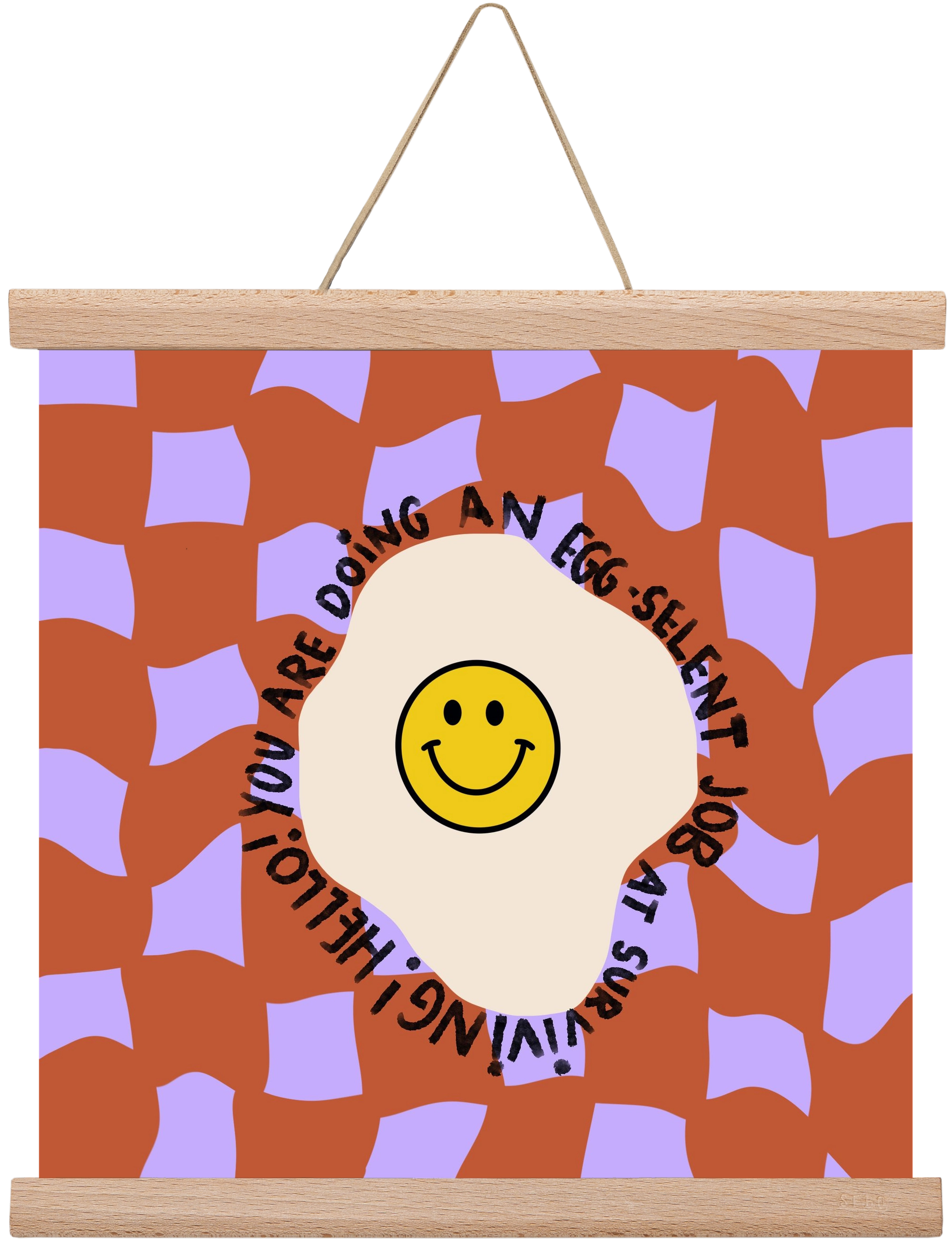 You are doing an Egg-celent job at surviving! , 30x30 cm (30x30 cm), Tölgy akasztó