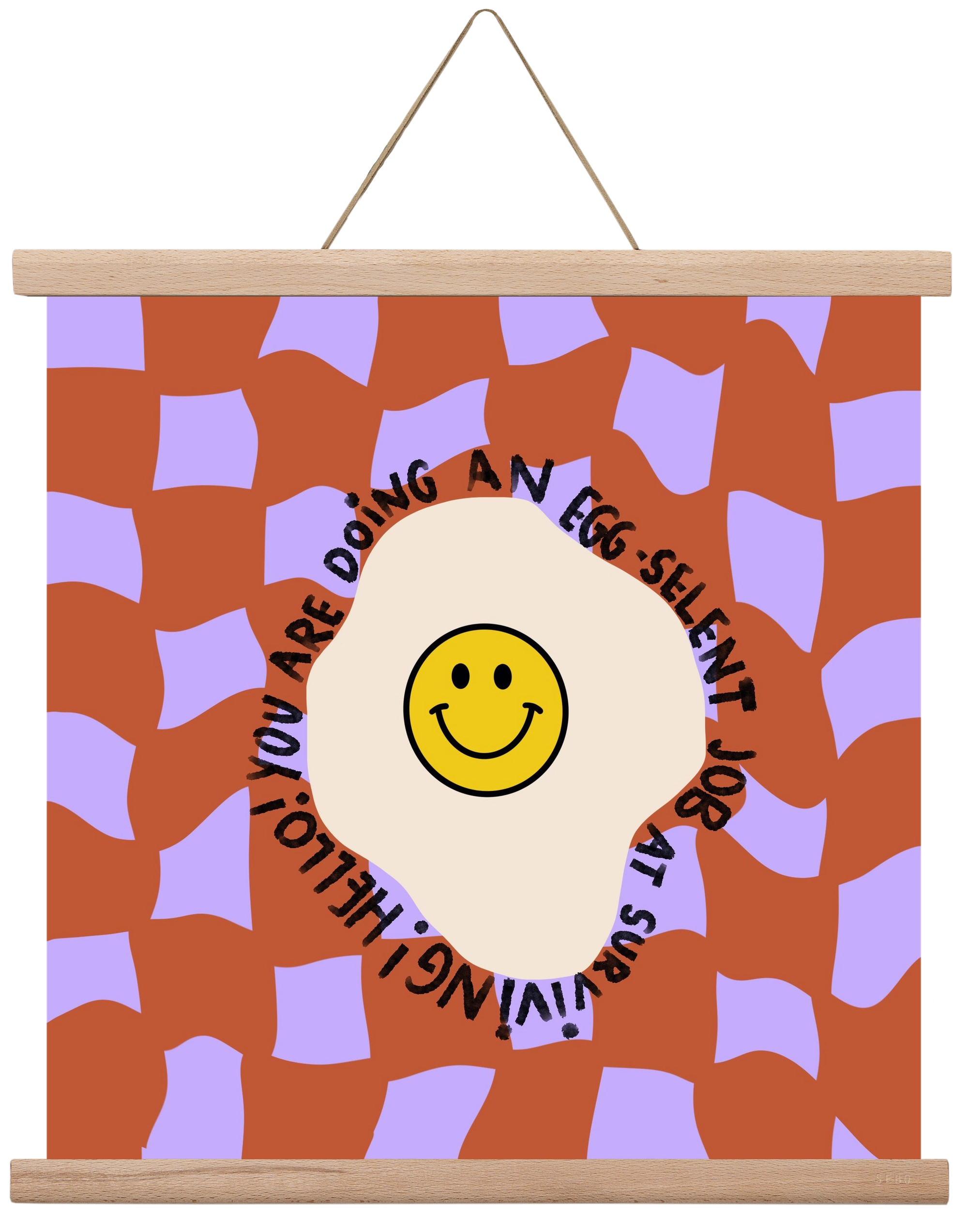 You are doing an Egg-celent job at surviving! , 40x40 cm (40x40 cm), Tölgy akasztó