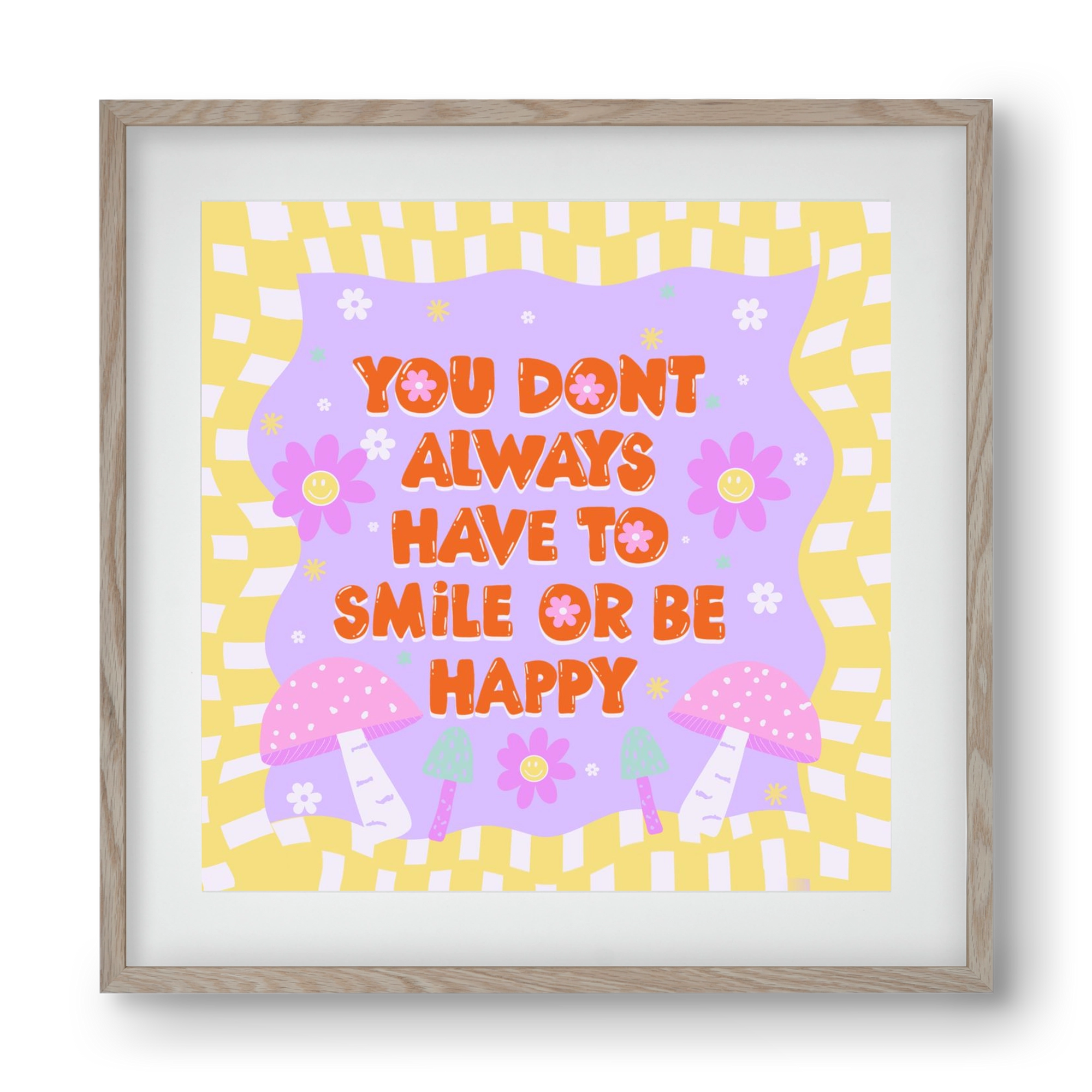 You Don’t Always Have To Smile , 40x40 cm (30x30 cm), Tölgy keret, paszpartuval