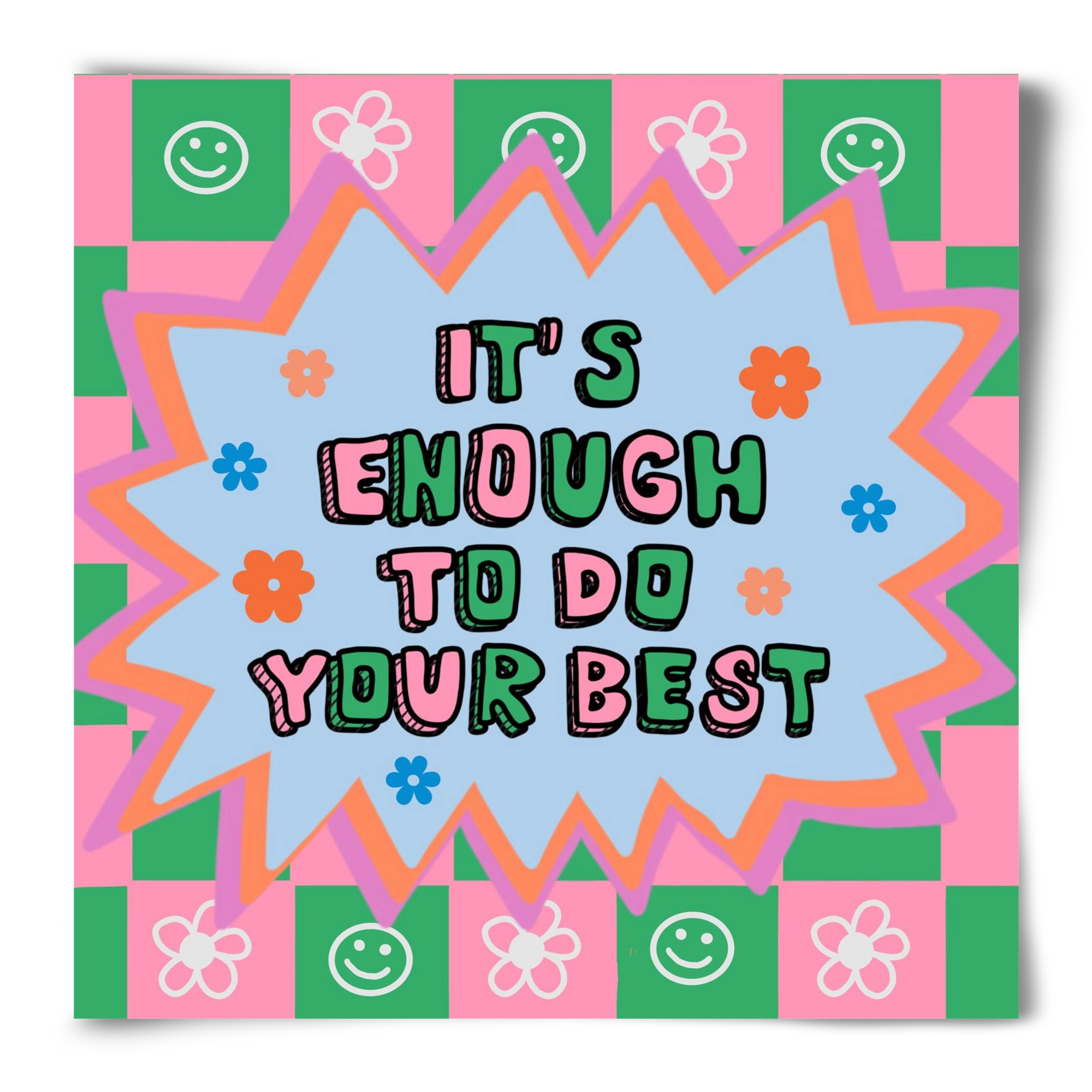 It’s Enough To Do Your Best , 50x50 cm, Keret nélkül