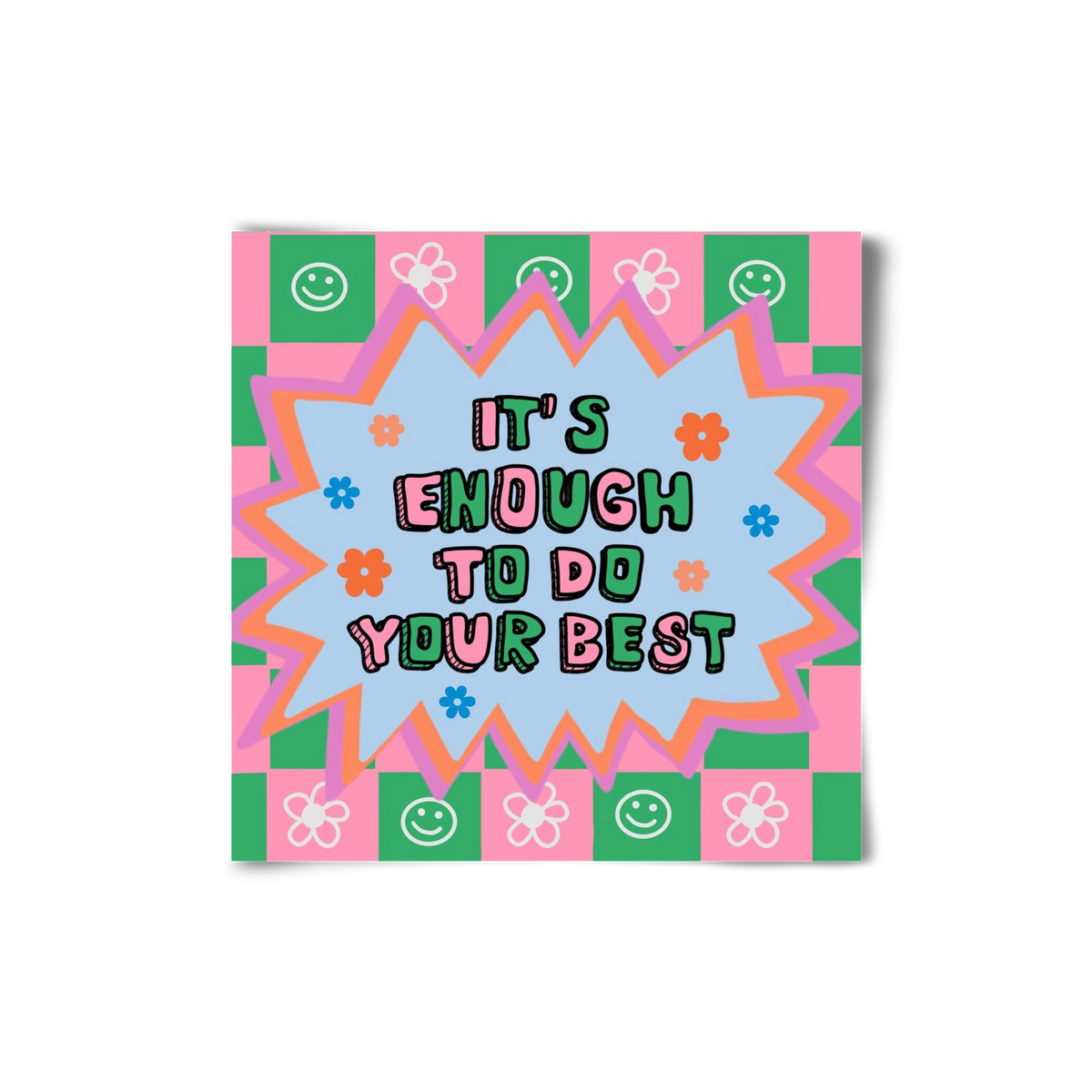 It’s Enough To Do Your Best , 20x20 cm, Keret nélkül