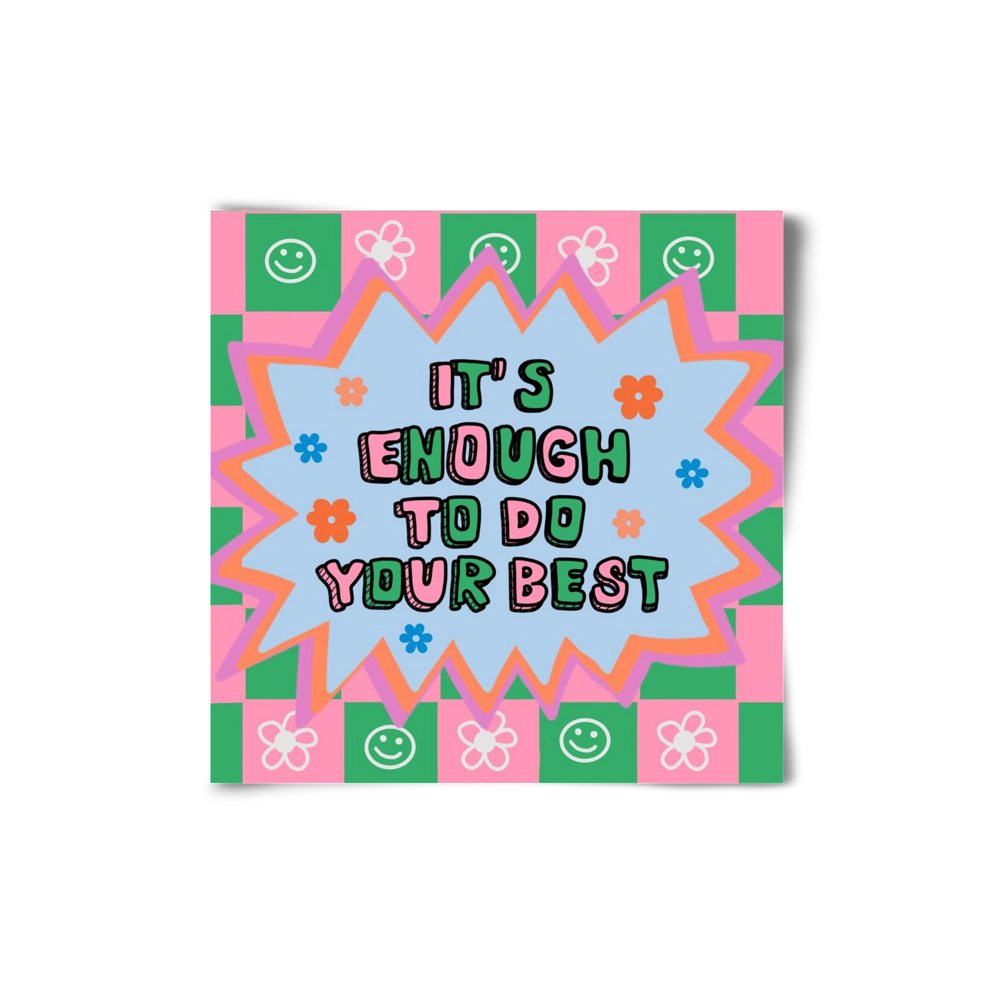 It’s Enough To Do Your Best , 20x20 cm, Keret nélkül