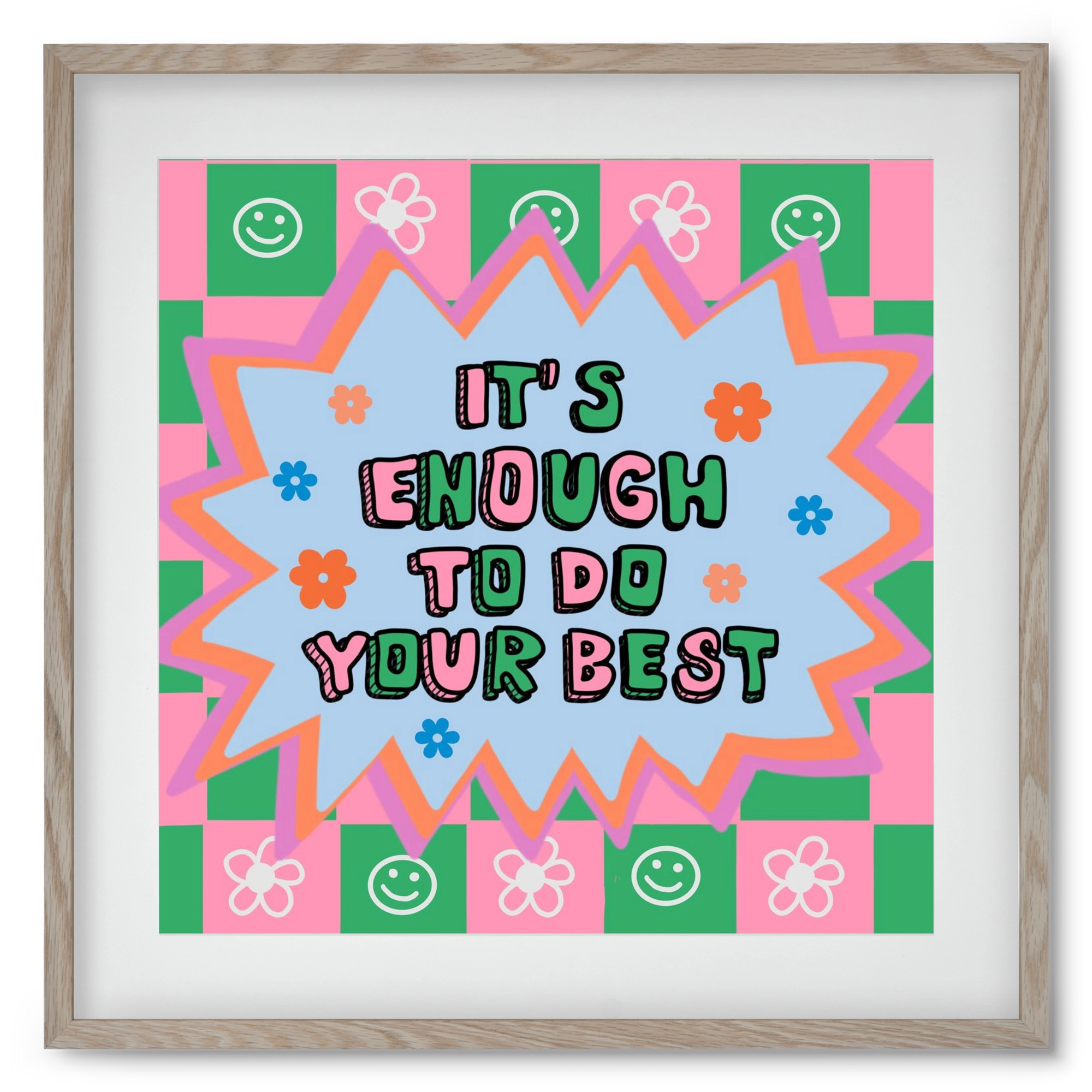 It’s Enough To Do Your Best , 50x50 cm (40x40 cm), Tölgy keret, paszpartuval
