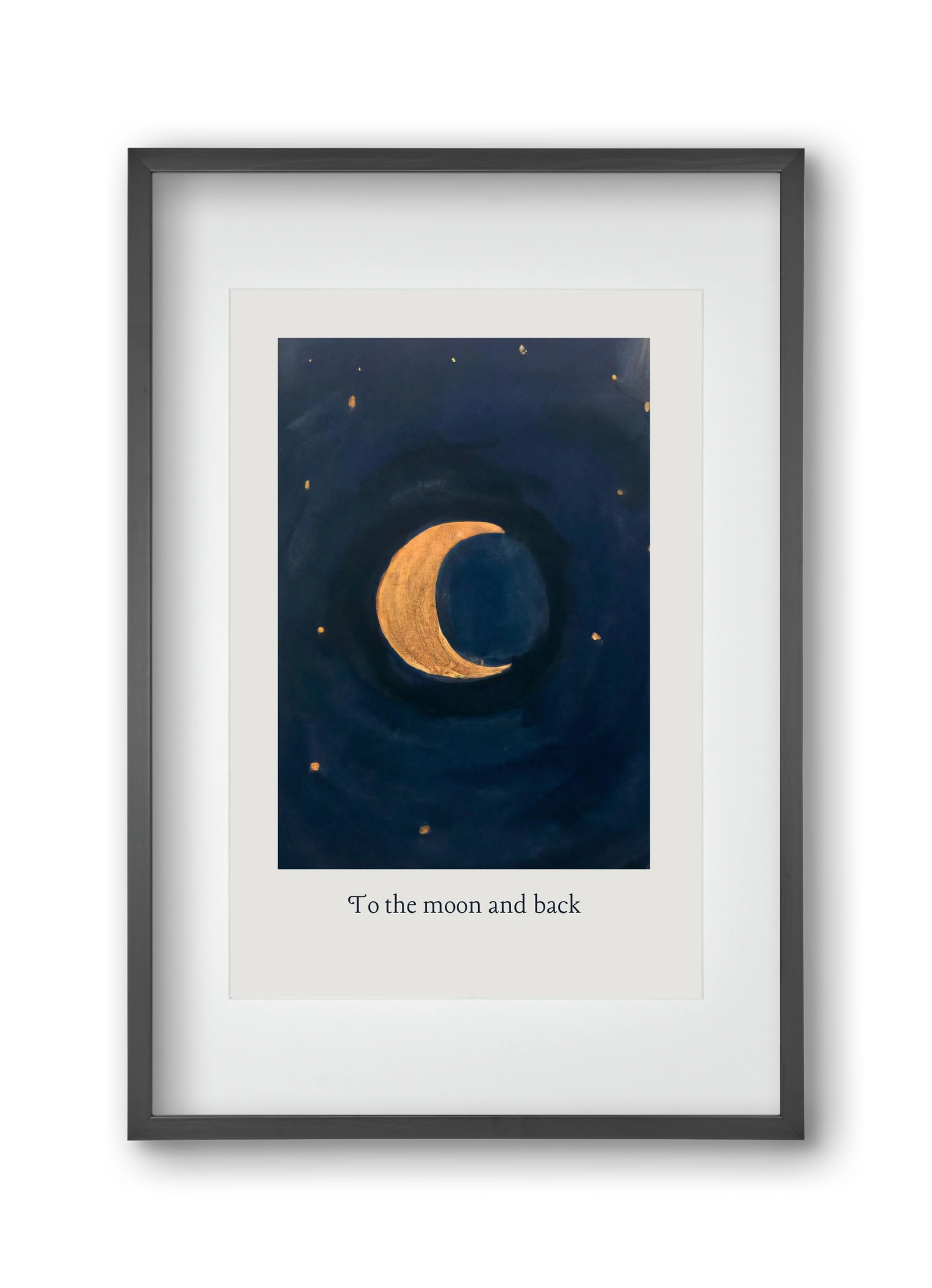 To the moon and back, 30x45 cm (20x30 cm), Fekete keret, paszpartuval