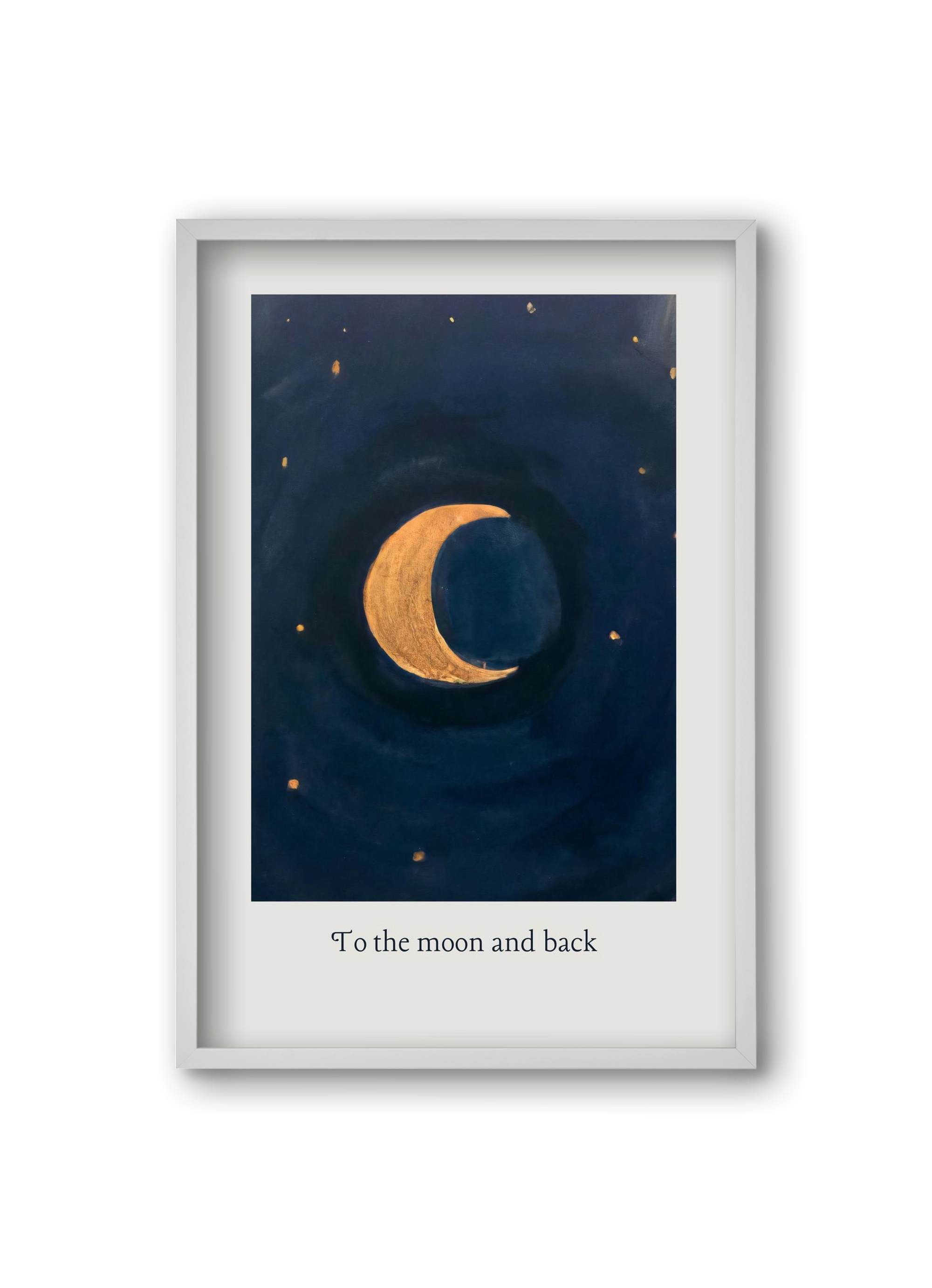 To the moon and back, 20x30 cm (20x30 cm), Fehér keret