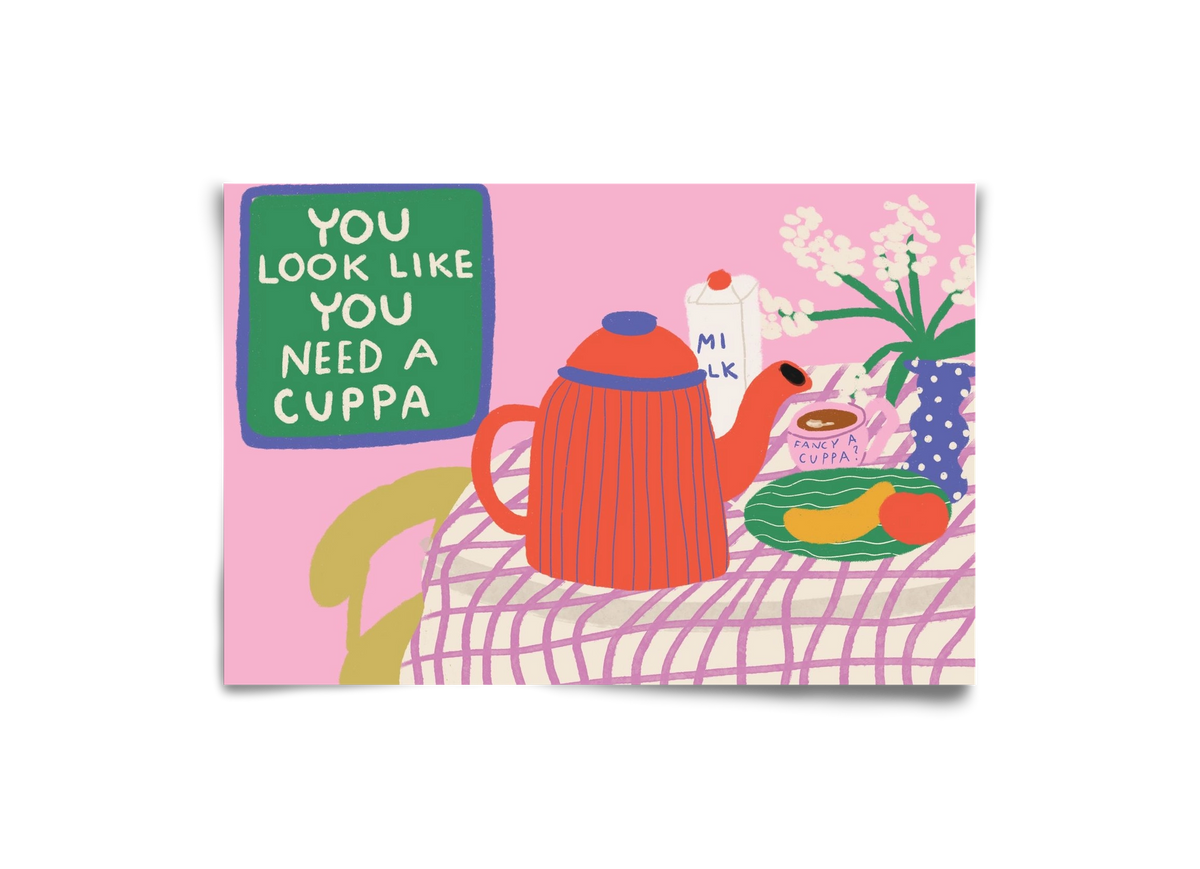 You Look Like You Need A Cuppa, 30x20 cm, Keret nélkül