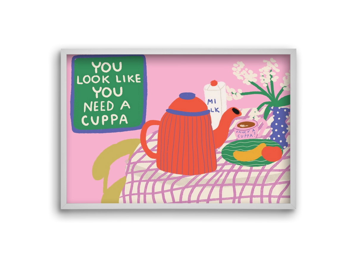 You Look Like You Need A Cuppa, 30x20 cm (30x20 cm), Fehér keret