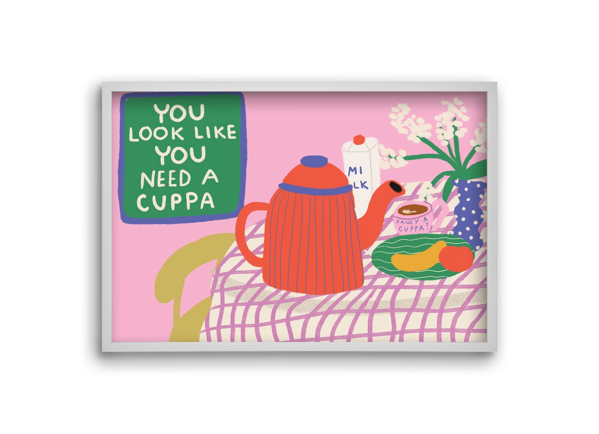 You Look Like You Need A Cuppa, 30x20 cm (30x20 cm), Fehér keret