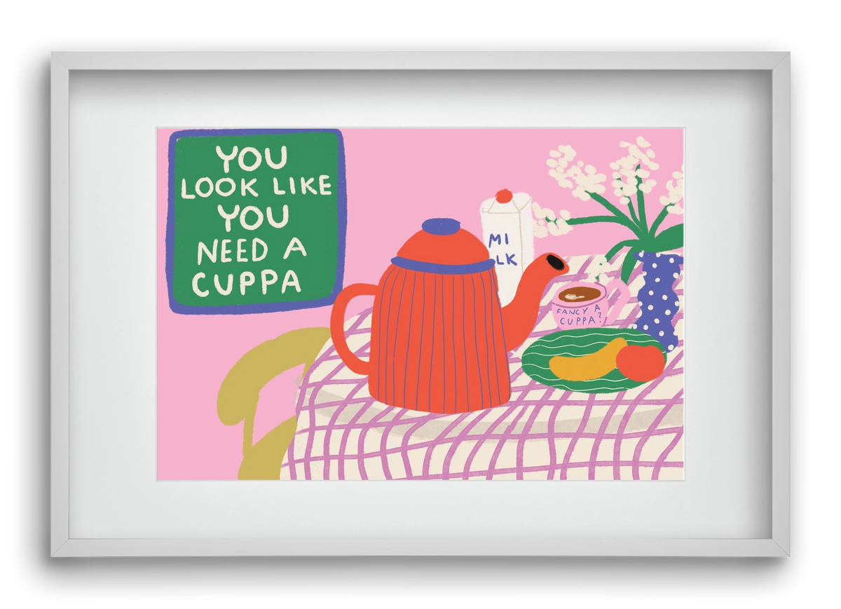 You Look Like You Need A Cuppa, 60x40 cm (45x30 cm), Fehér keret, paszpartuval
