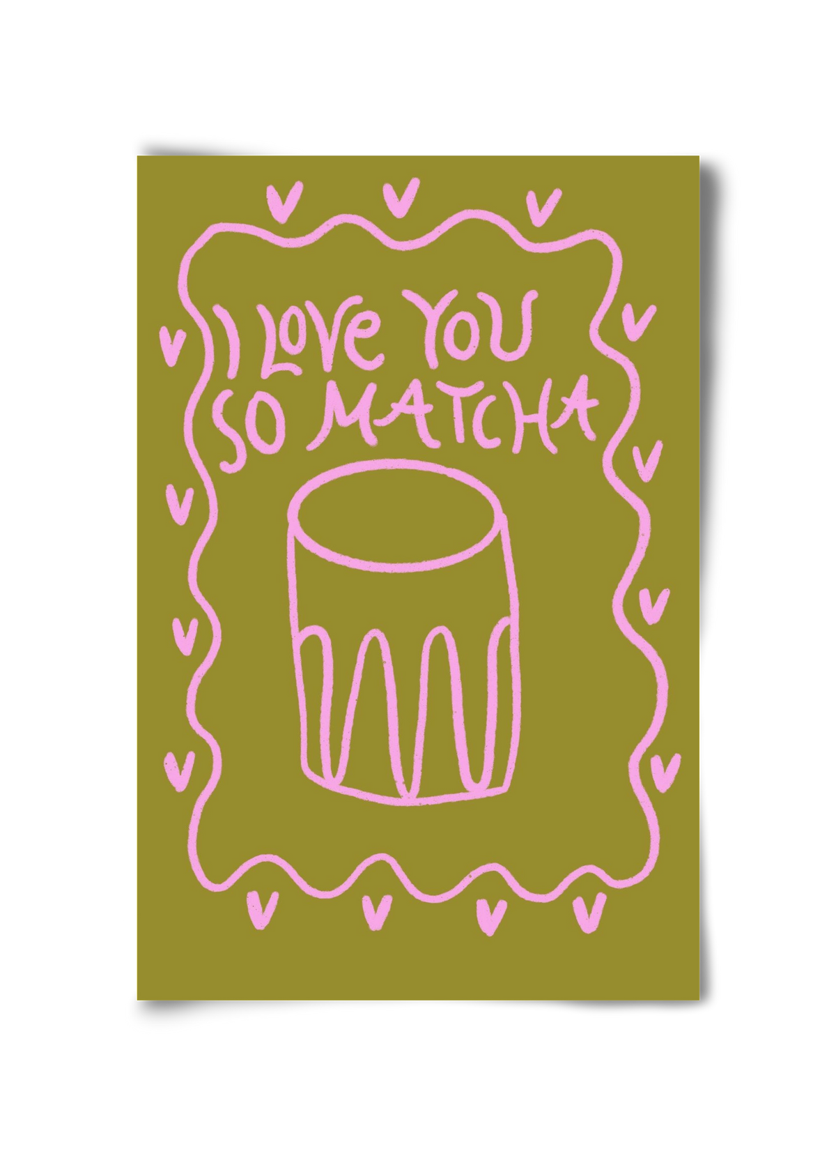 Love you so Matcha , 30x45 cm, Keret nélkül