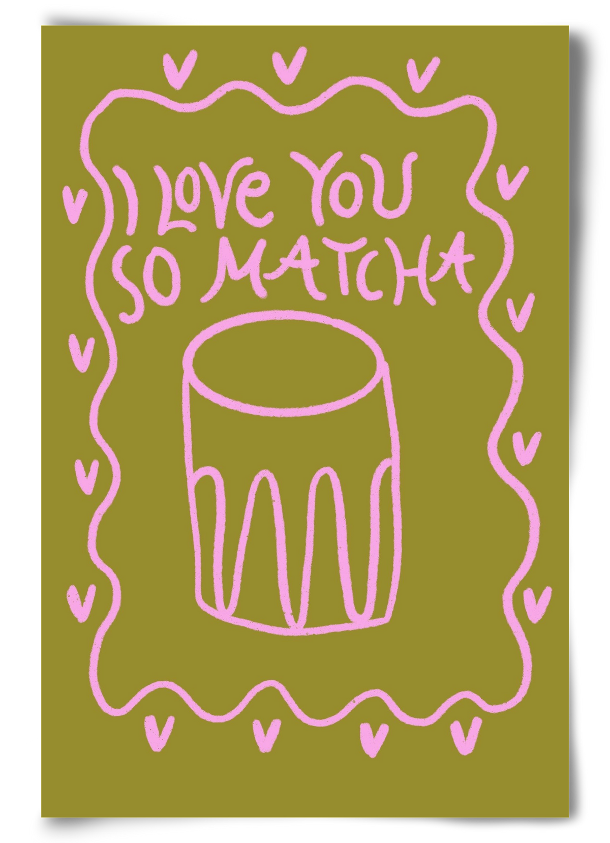 Love you so Matcha , 60x90 cm, Keret nélkül