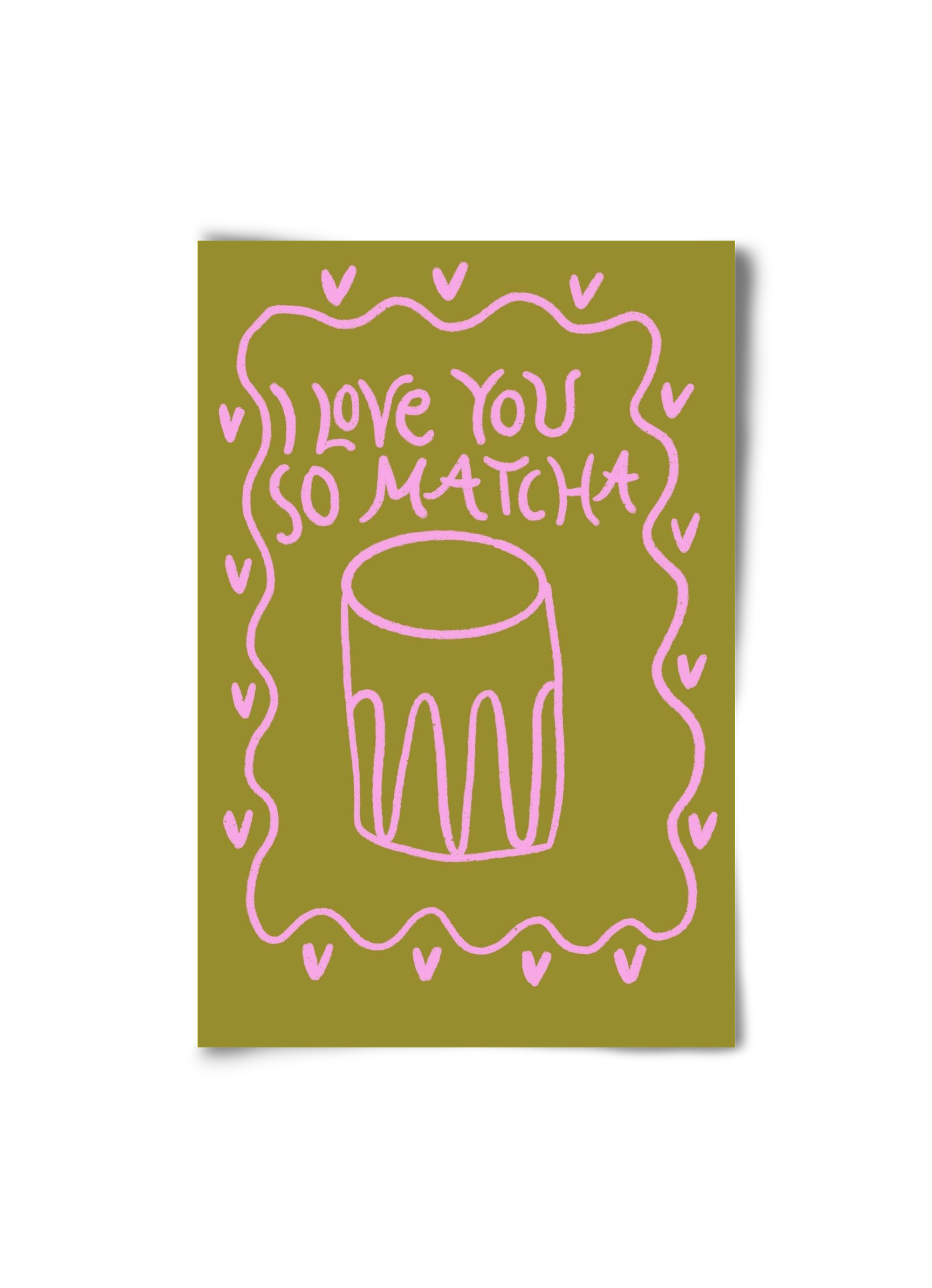 Love you so Matcha , 20x30 cm, Keret nélkül