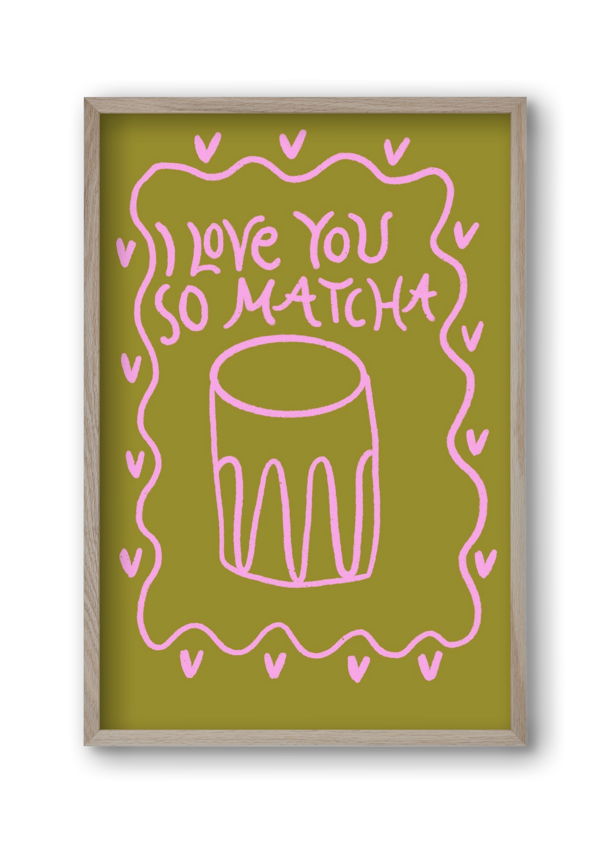 Love you so Matcha , 30x45 cm (30x45 cm), Tölgy keret