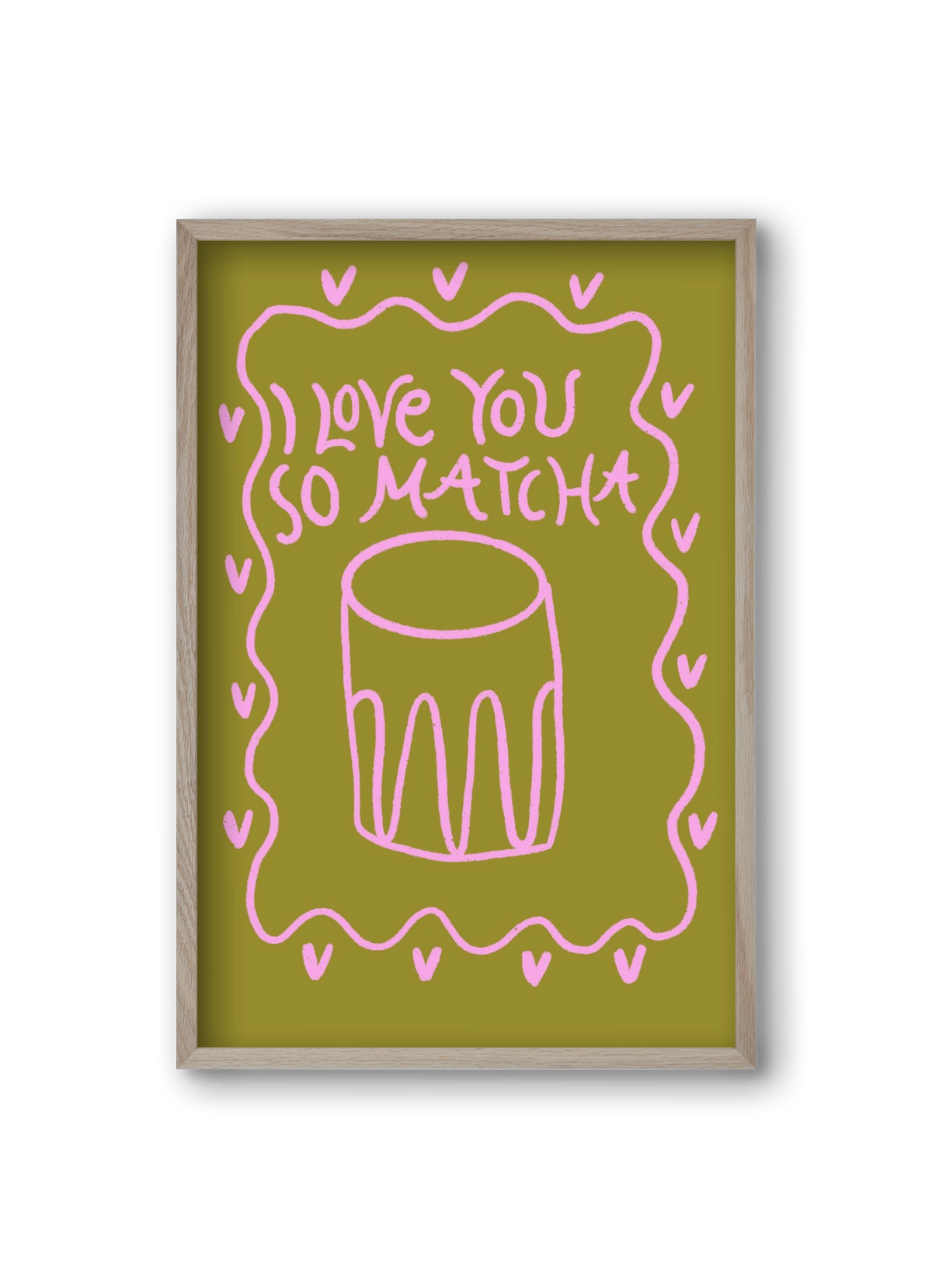 Love you so Matcha , 20x30 cm (20x30 cm), Tölgy keret