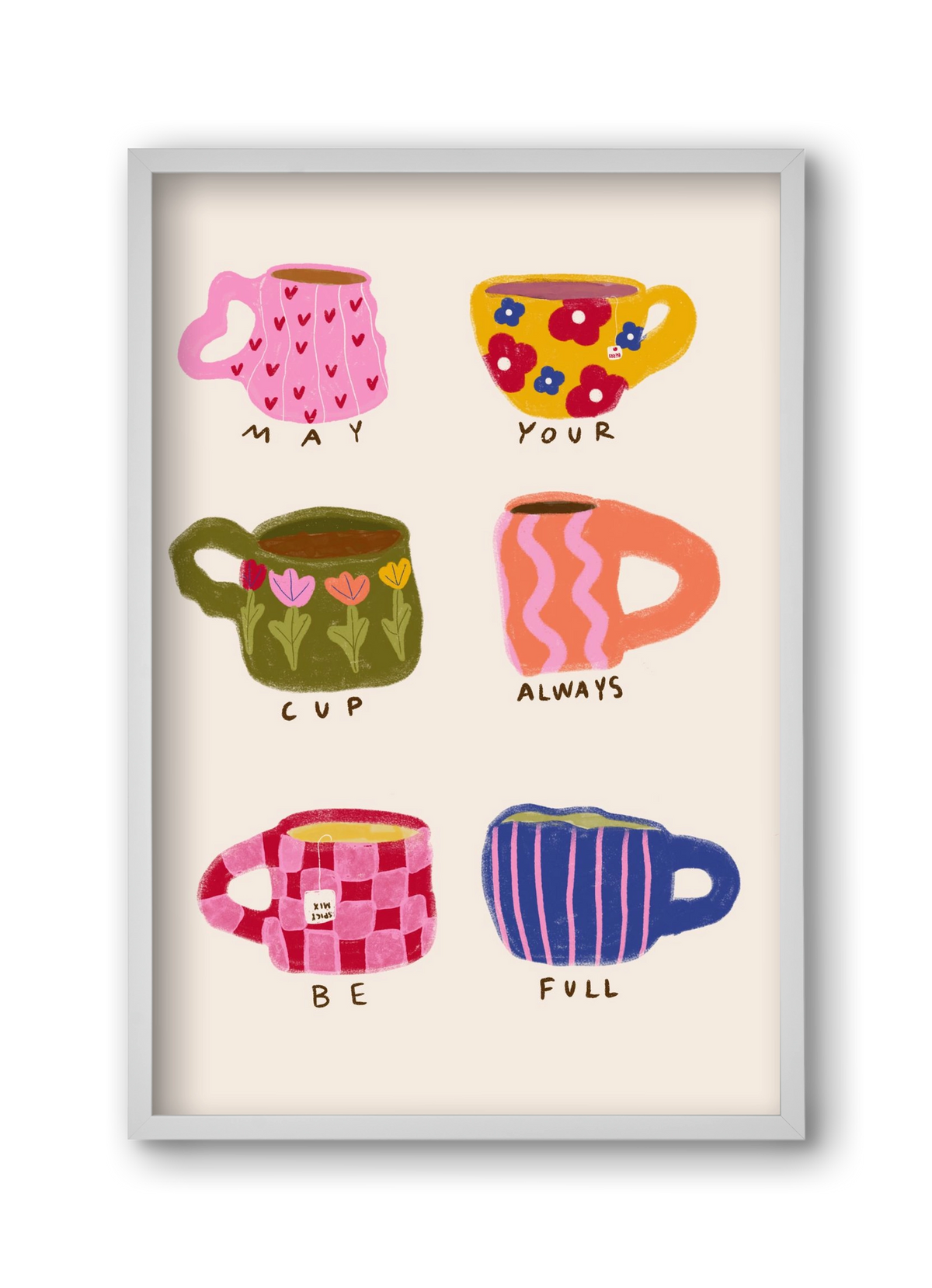 May Your Cup Be Full , 30x45 cm (30x45 cm), Fehér keret