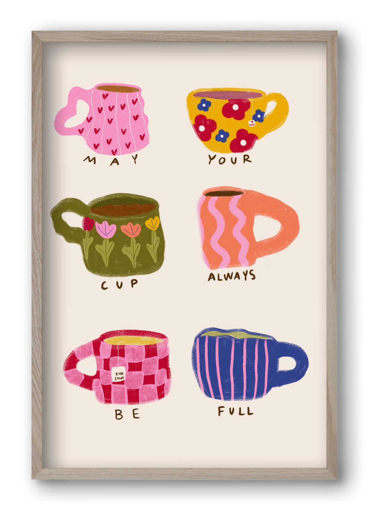 May Your Cup Be Full , 40x60 cm (40x60 cm), Tölgy keret