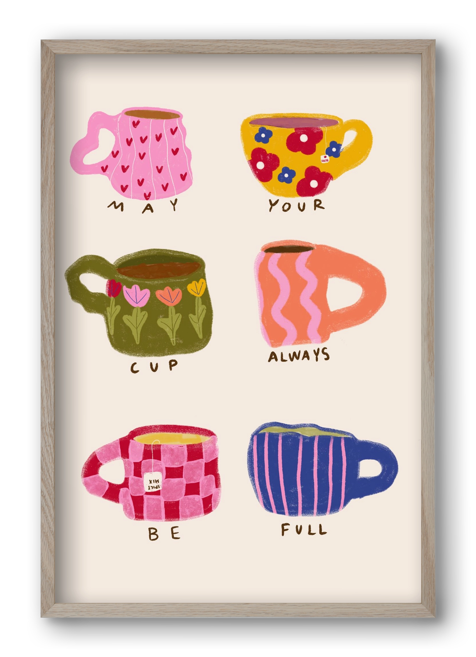 May Your Cup Be Full , 40x60 cm (40x60 cm), Tölgy keret