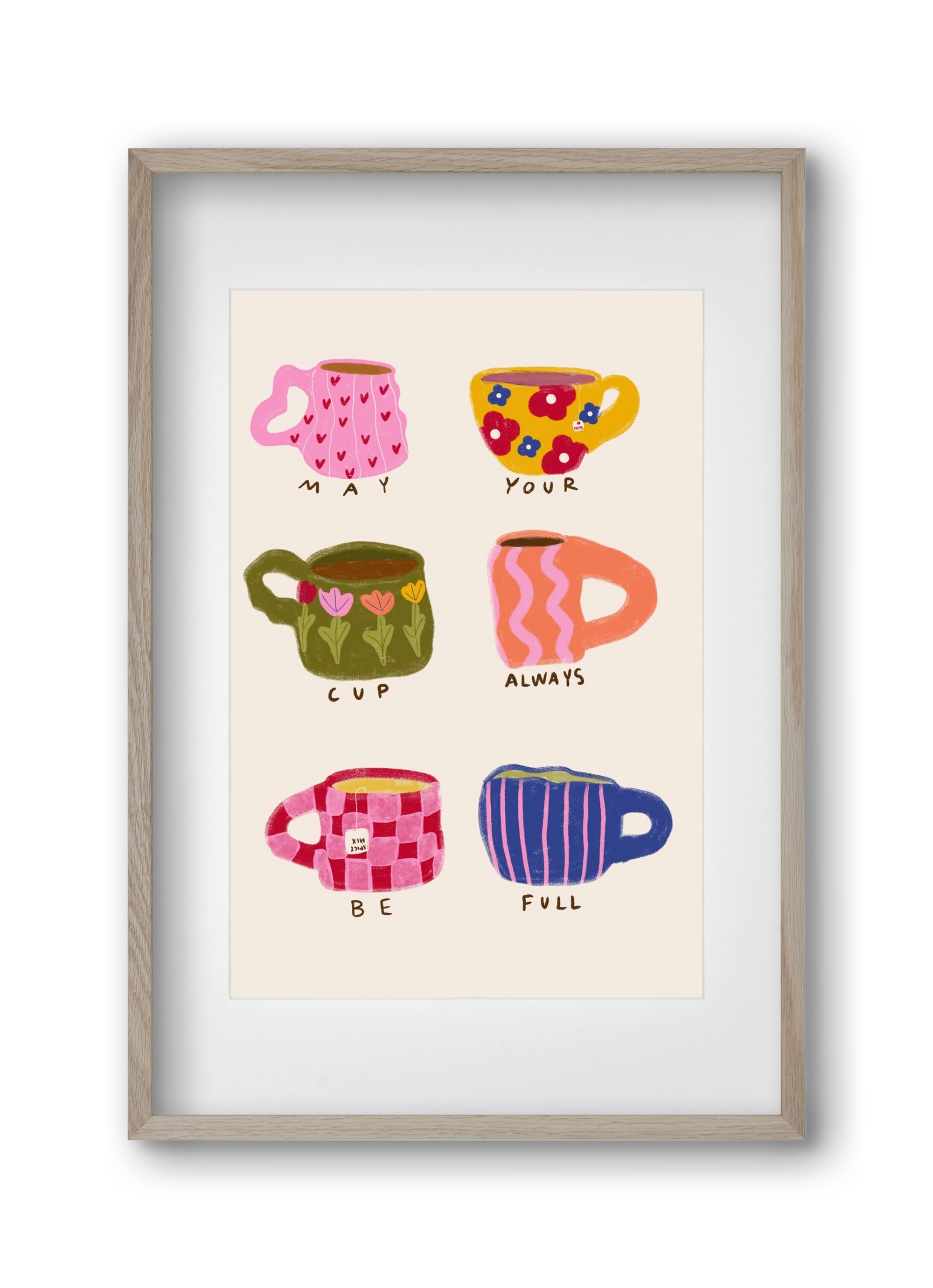 May Your Cup Be Full , 30x45 cm (20x30 cm), Tölgy keret, paszpartuval