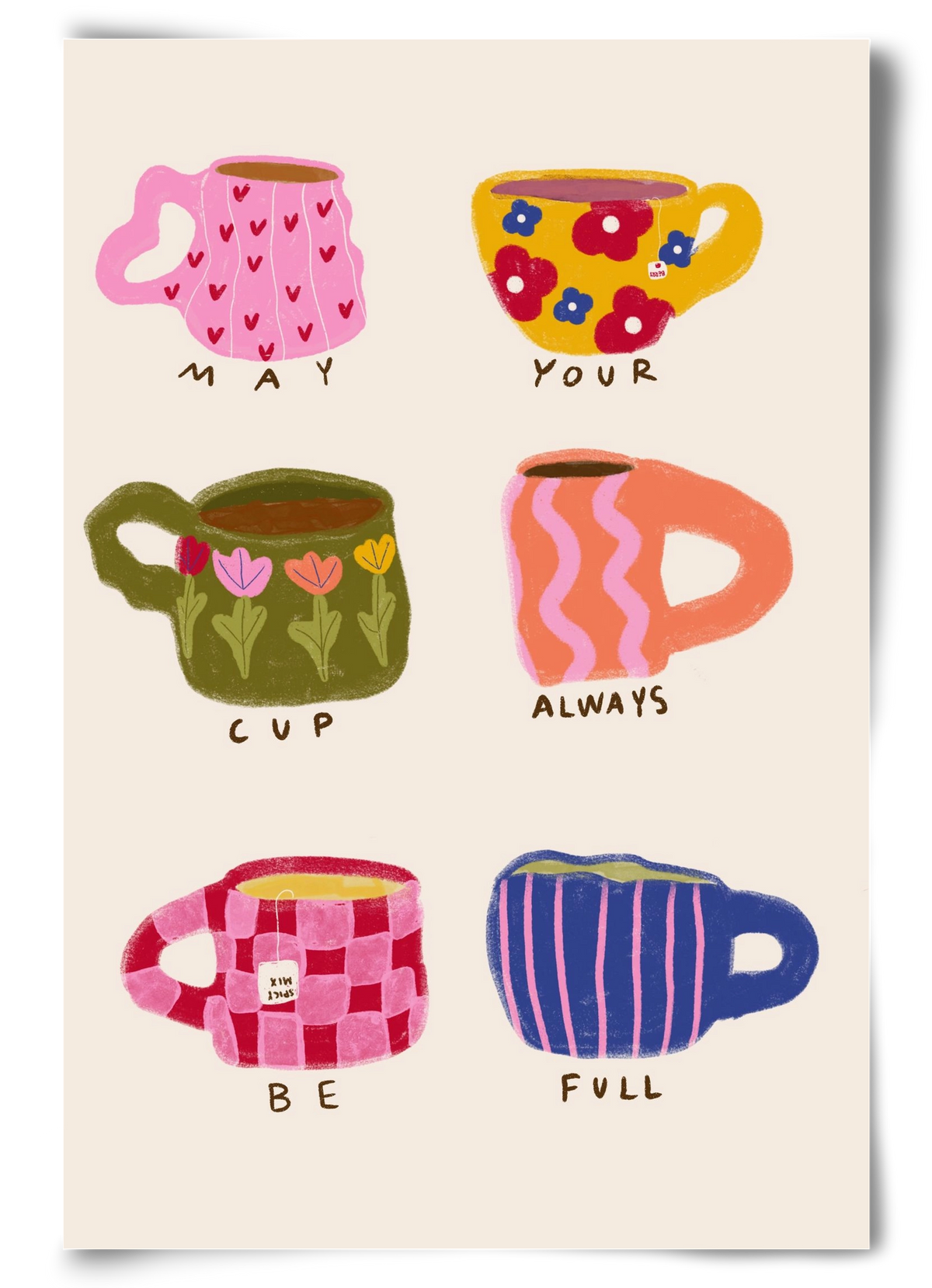 May Your Cup Be Full , 60x90 cm, Keret nélkül