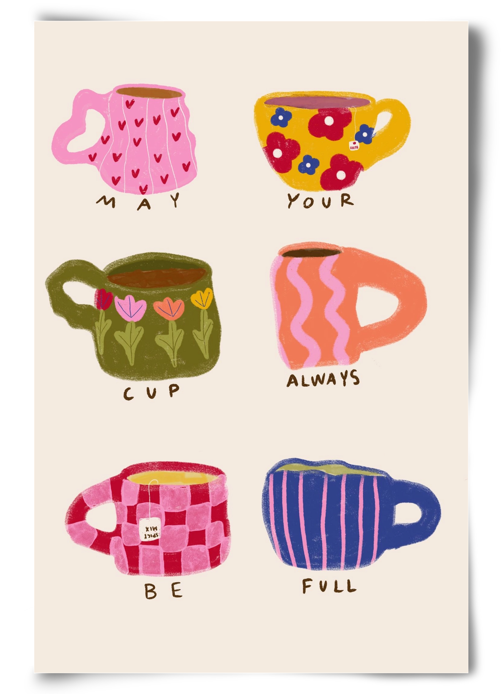 May Your Cup Be Full , 60x90 cm, Keret nélkül