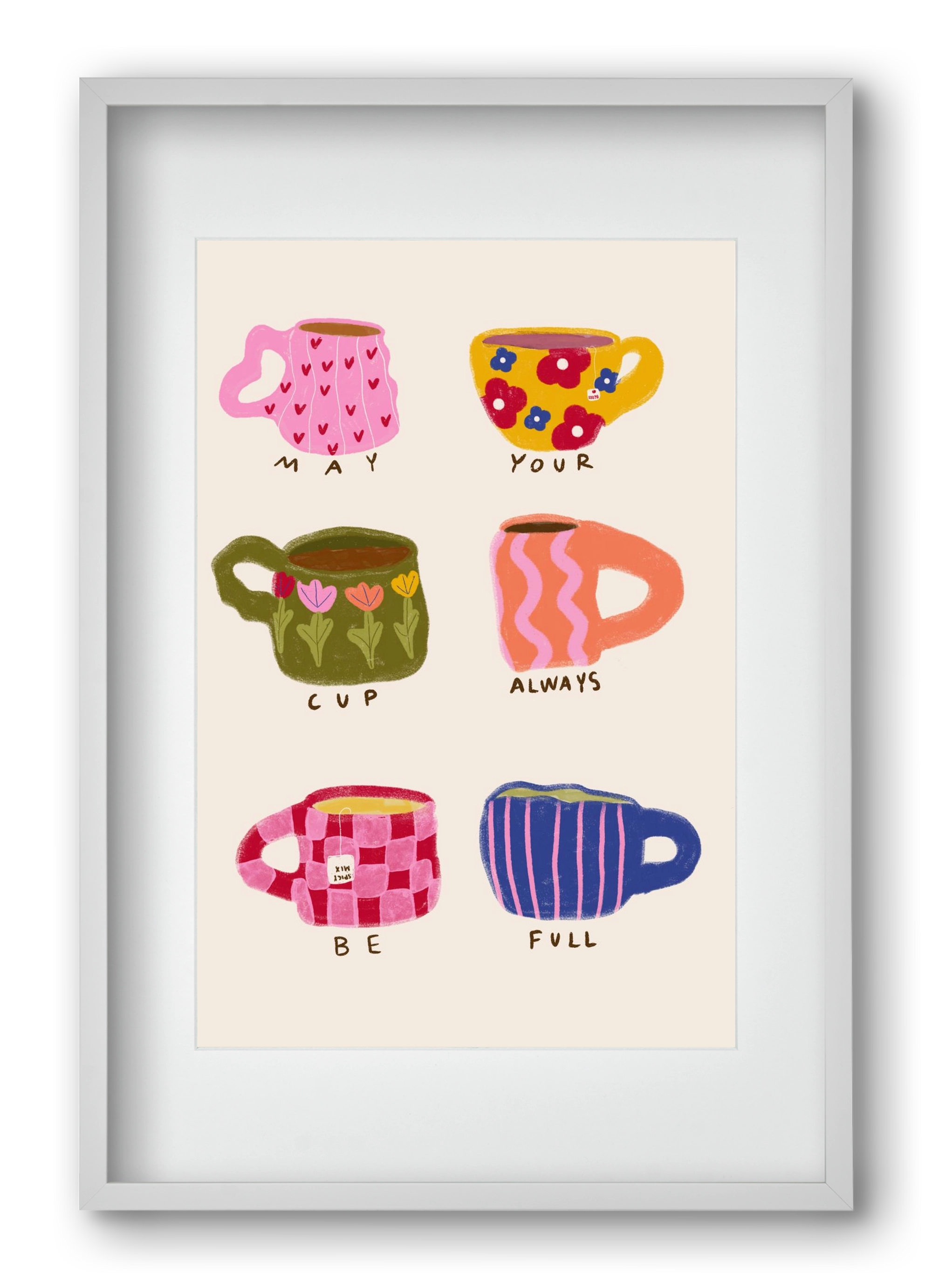 May Your Cup Be Full , 40x60 cm (30x45 cm), Fehér keret, paszpartuval