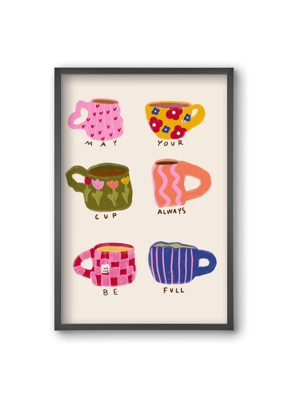 May Your Cup Be Full , 20x30 cm (20x30 cm), Fekete keret