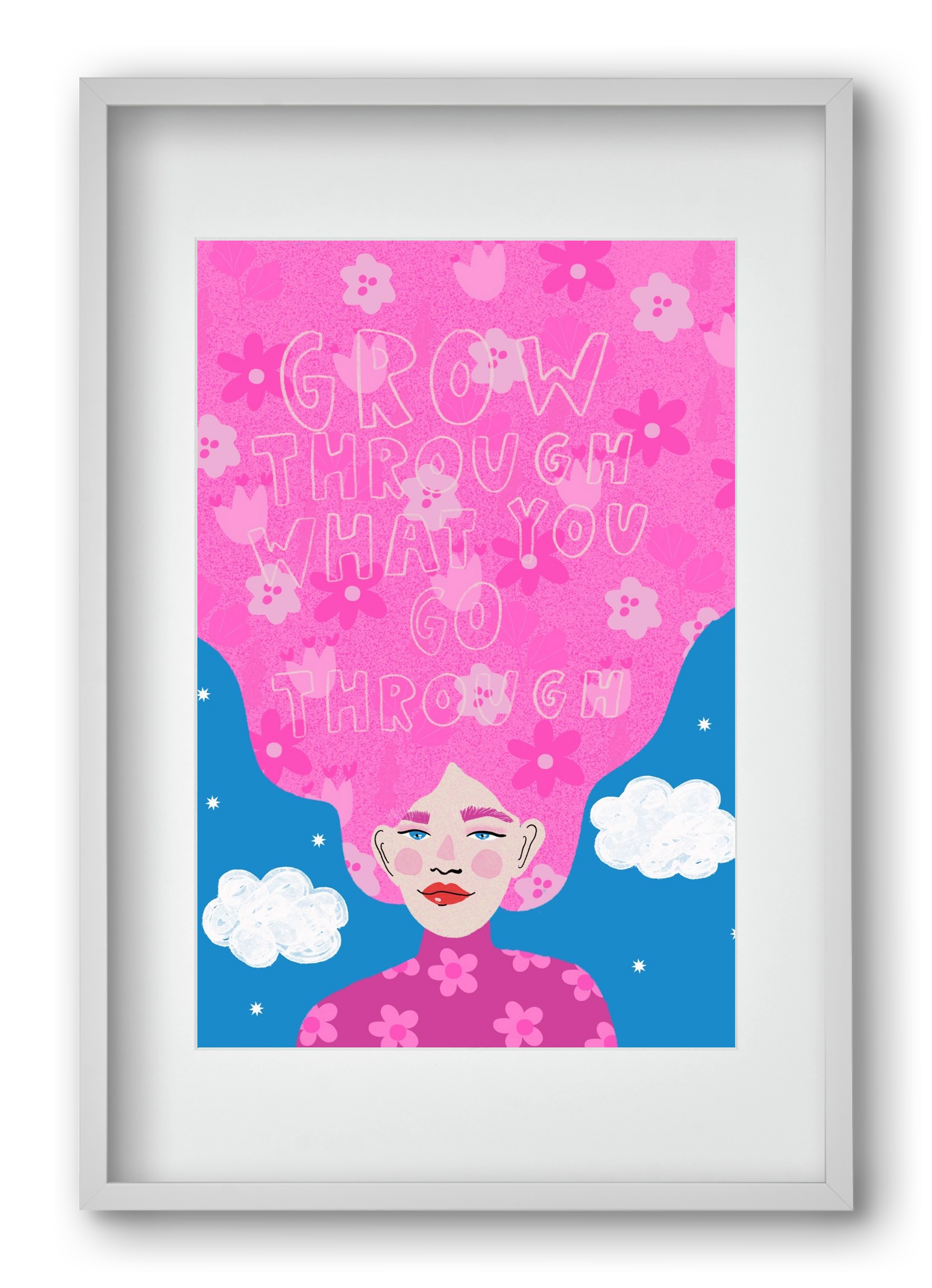 Grow Through What You Go Through , 40x60 cm (30x45 cm), Fehér keret, paszpartuval