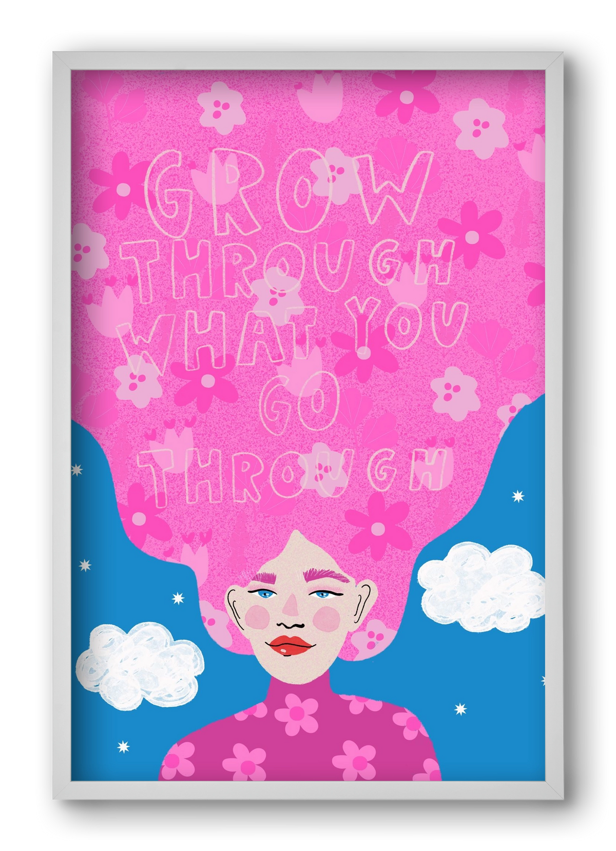 Grow Through What You Go Through , 40x60 cm (40x60 cm), Fehér keret