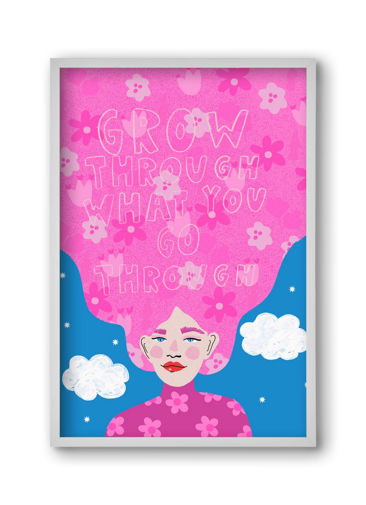 Grow Through What You Go Through , 30x45 cm (30x45 cm), Fehér keret