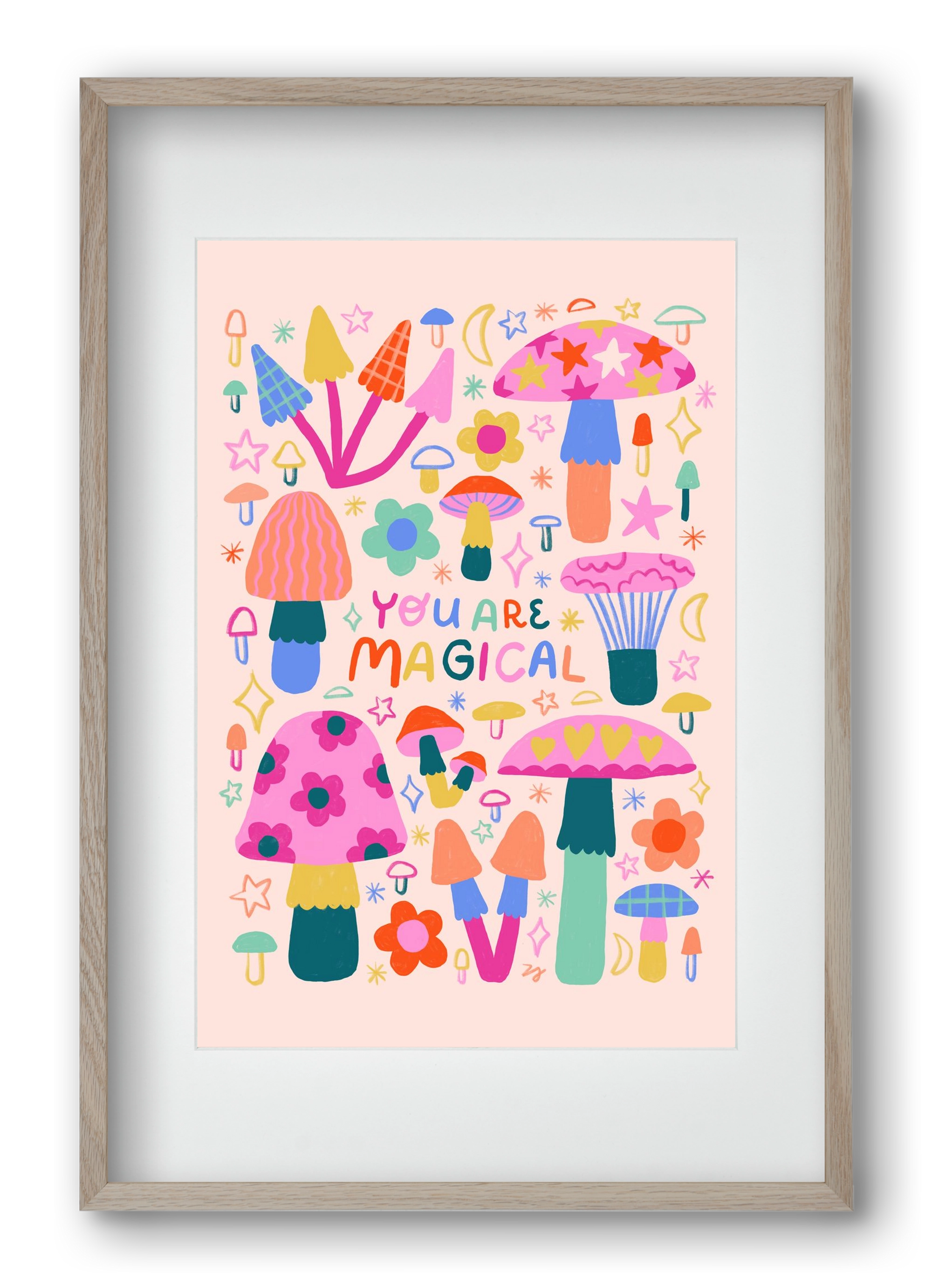 You are Magical, 40x60 cm (30x45 cm), Tölgy keret, paszpartuval