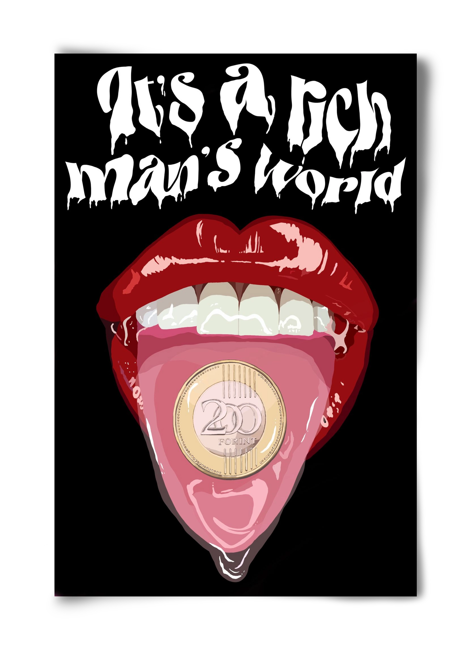 Rich man's world, 40x60 cm, Keret nélkül