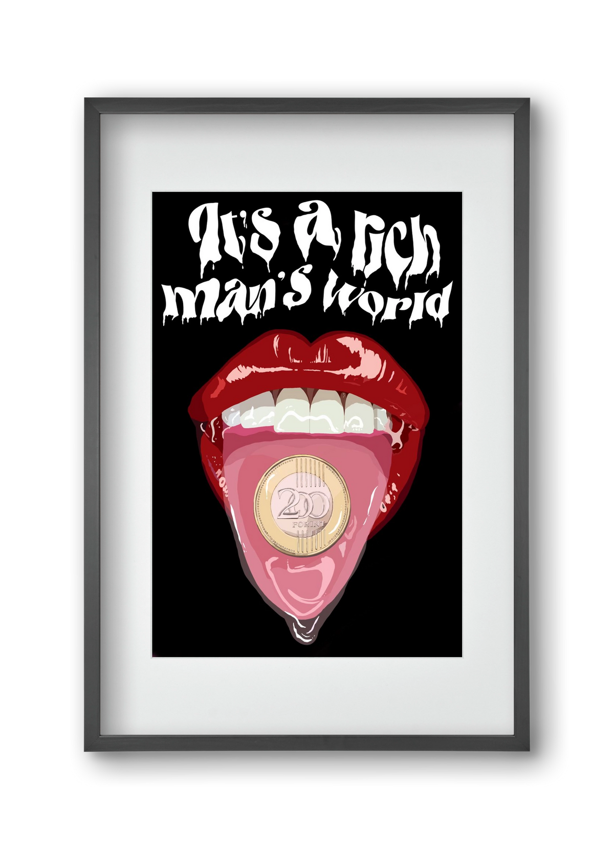 Rich man's world, 30x45 cm (20x30 cm), Fekete keret, paszpartuval