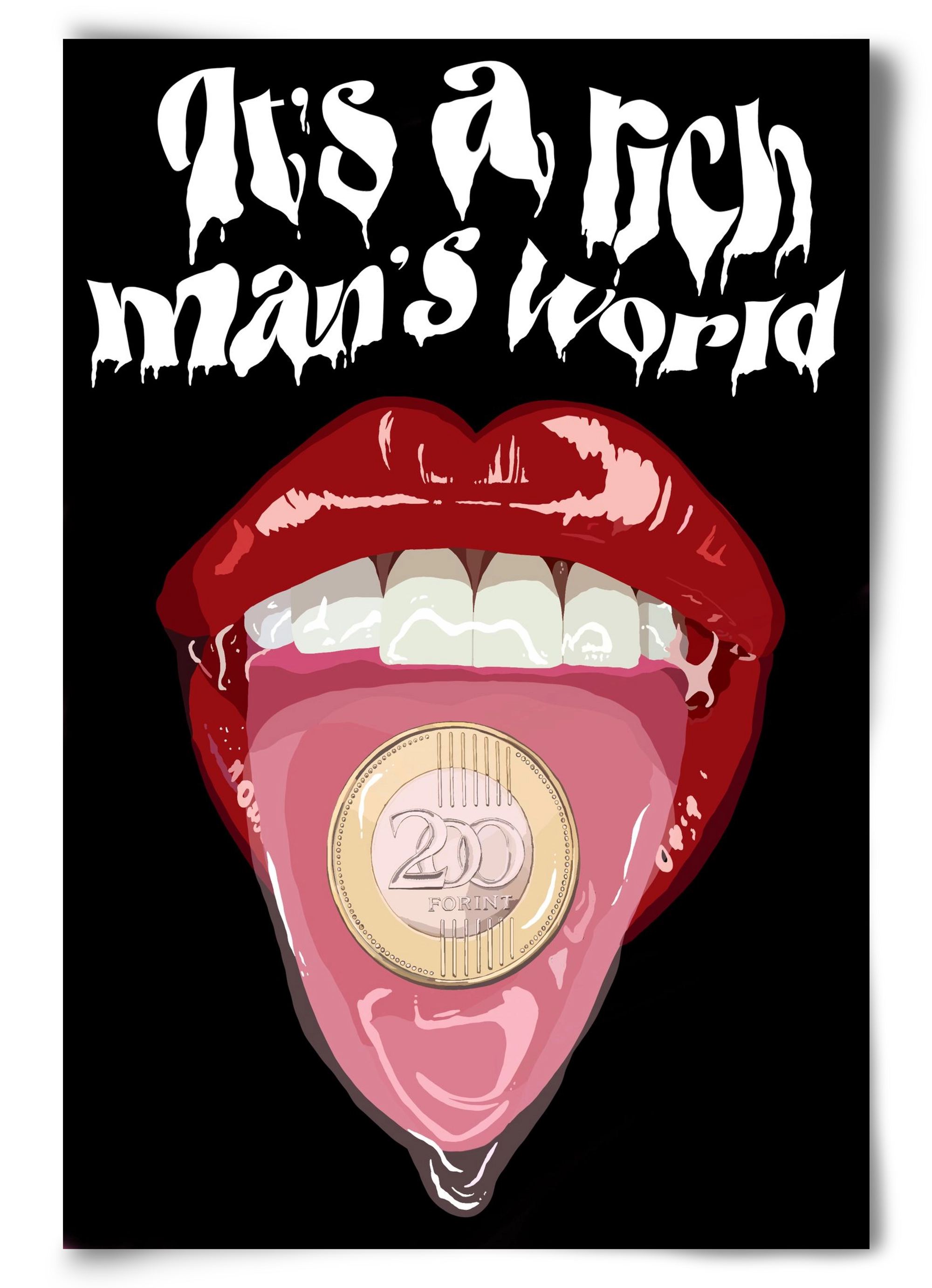 Rich man's world, 60x90 cm, Keret nélkül