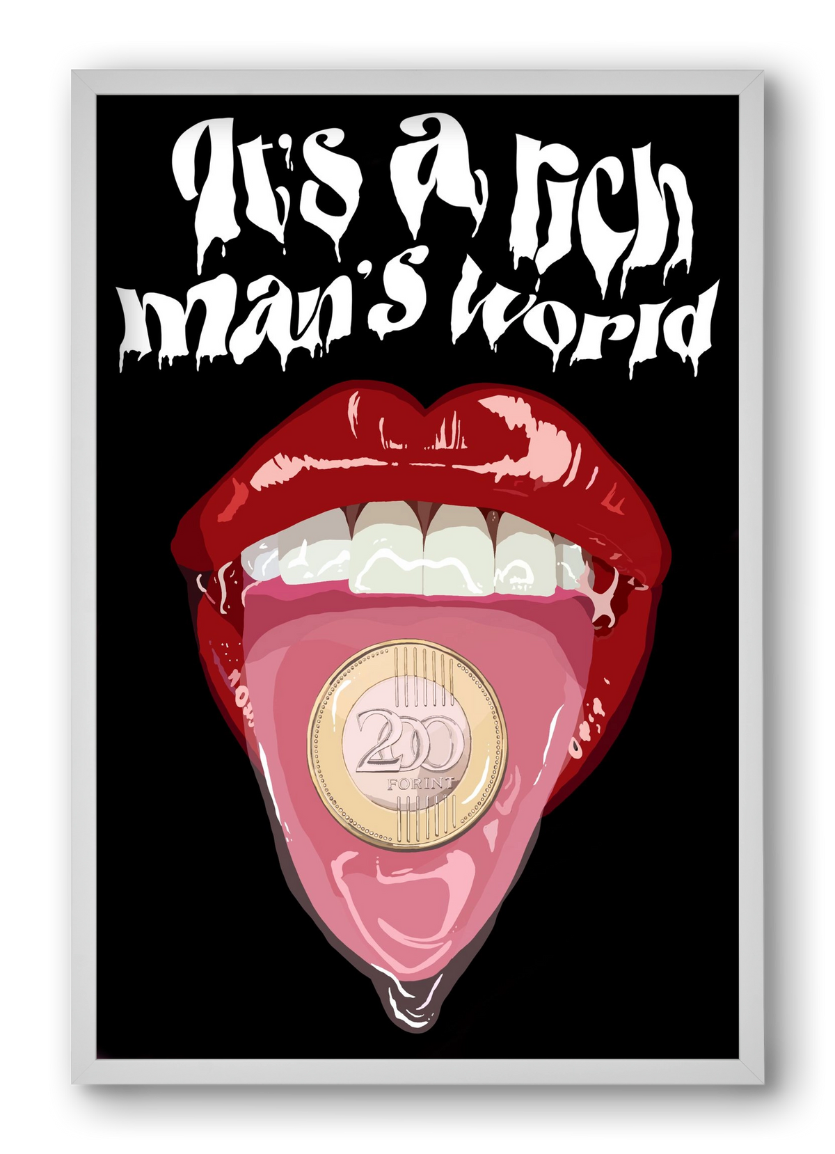 Rich man's world, 40x60 cm (40x60 cm), Fehér keret