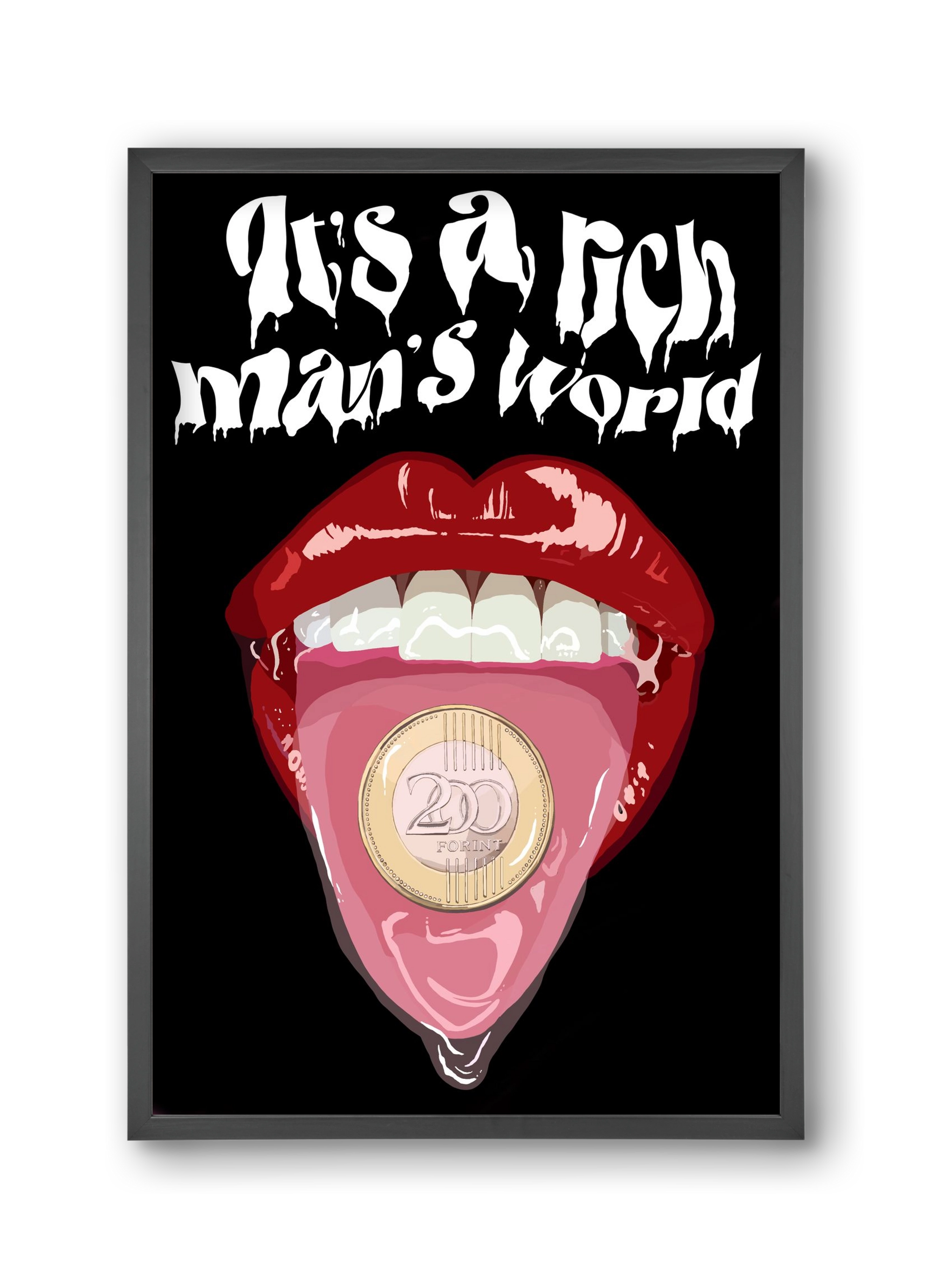 Rich man's world, 30x45 cm (30x45 cm), Fekete keret