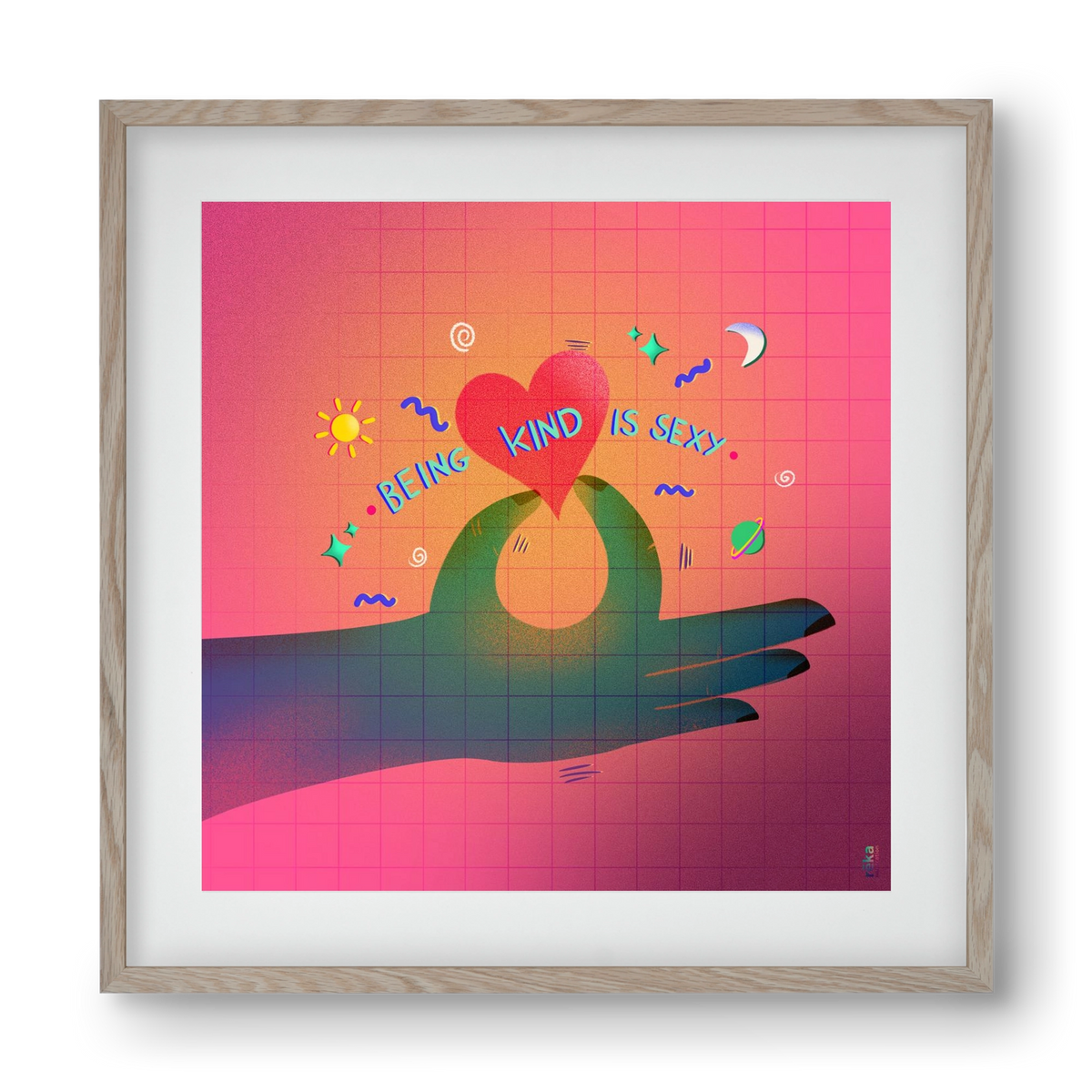 being kind is sexy, 40x40 cm (30x30 cm), Tölgy keret, paszpartuval