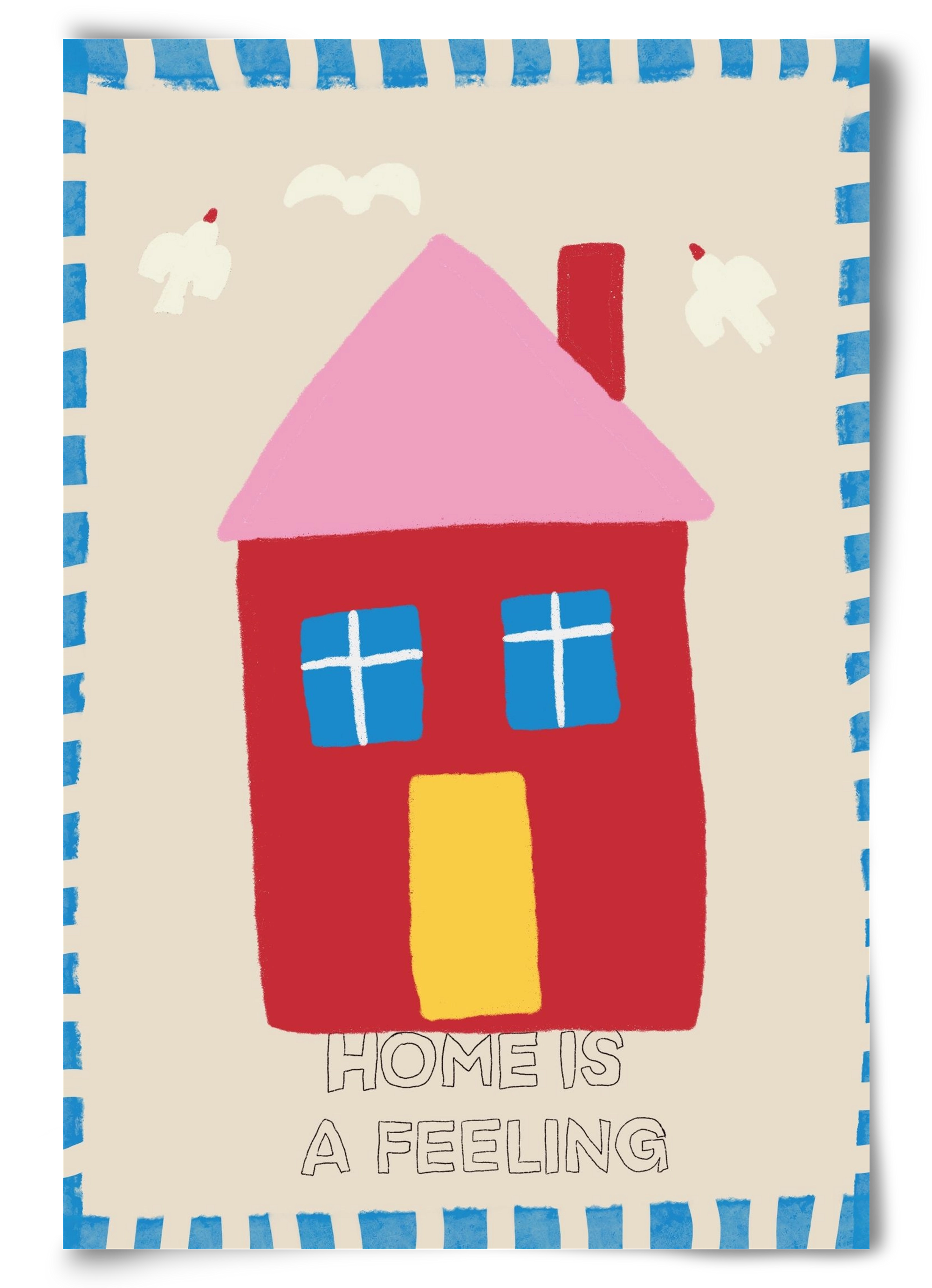 Home Is A Feeling , 60x90 cm, Keret nélkül