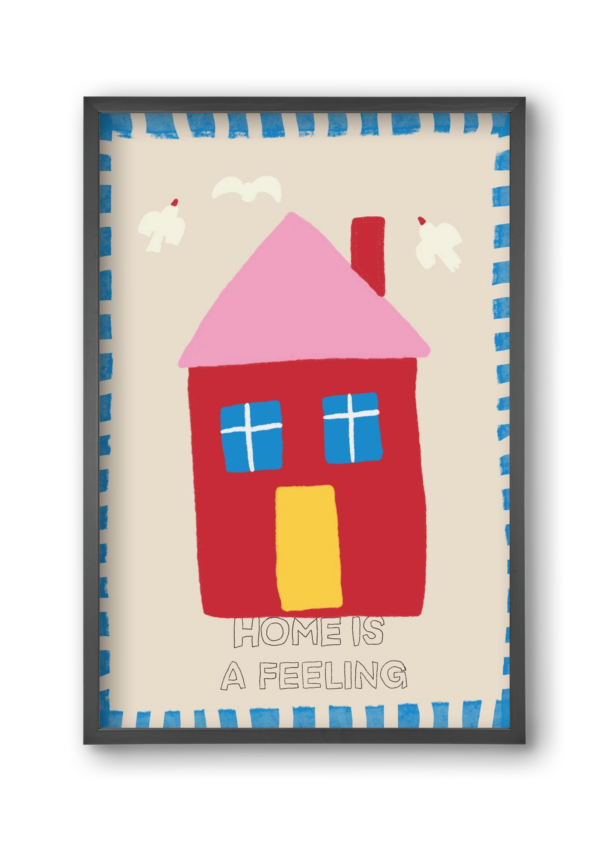 Home Is A Feeling , 30x45 cm (30x45 cm), Fekete keret