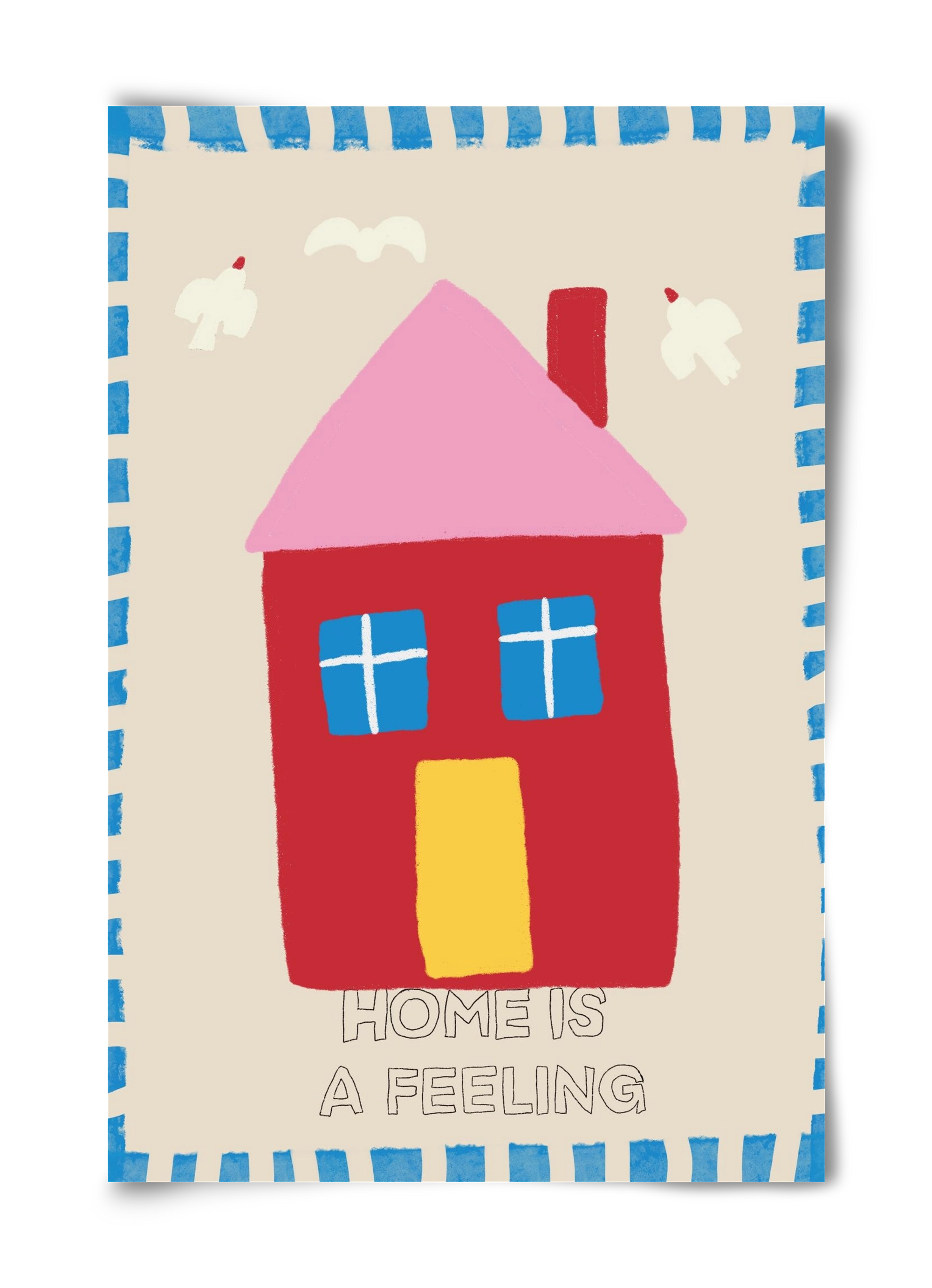 Home Is A Feeling , 40x60 cm, Keret nélkül