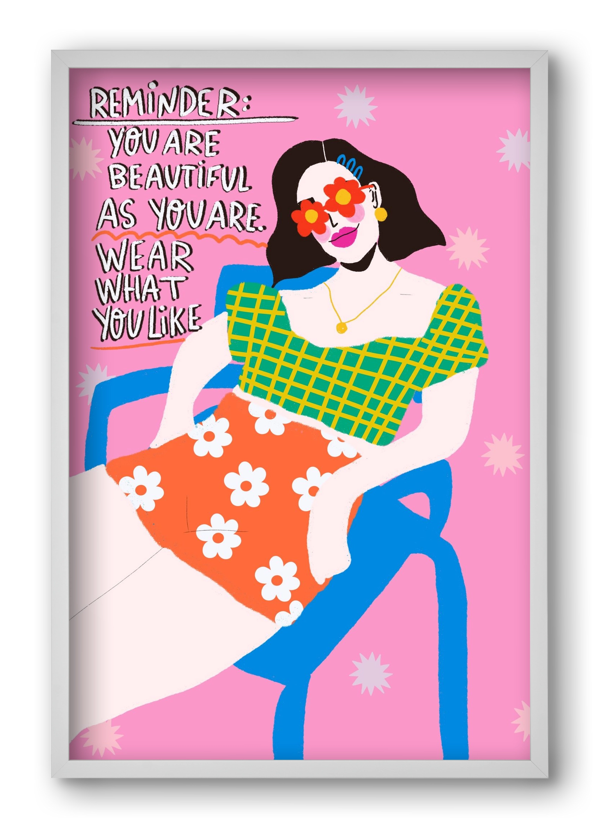 Wear what you like , 40x60 cm (40x60 cm), Fehér keret