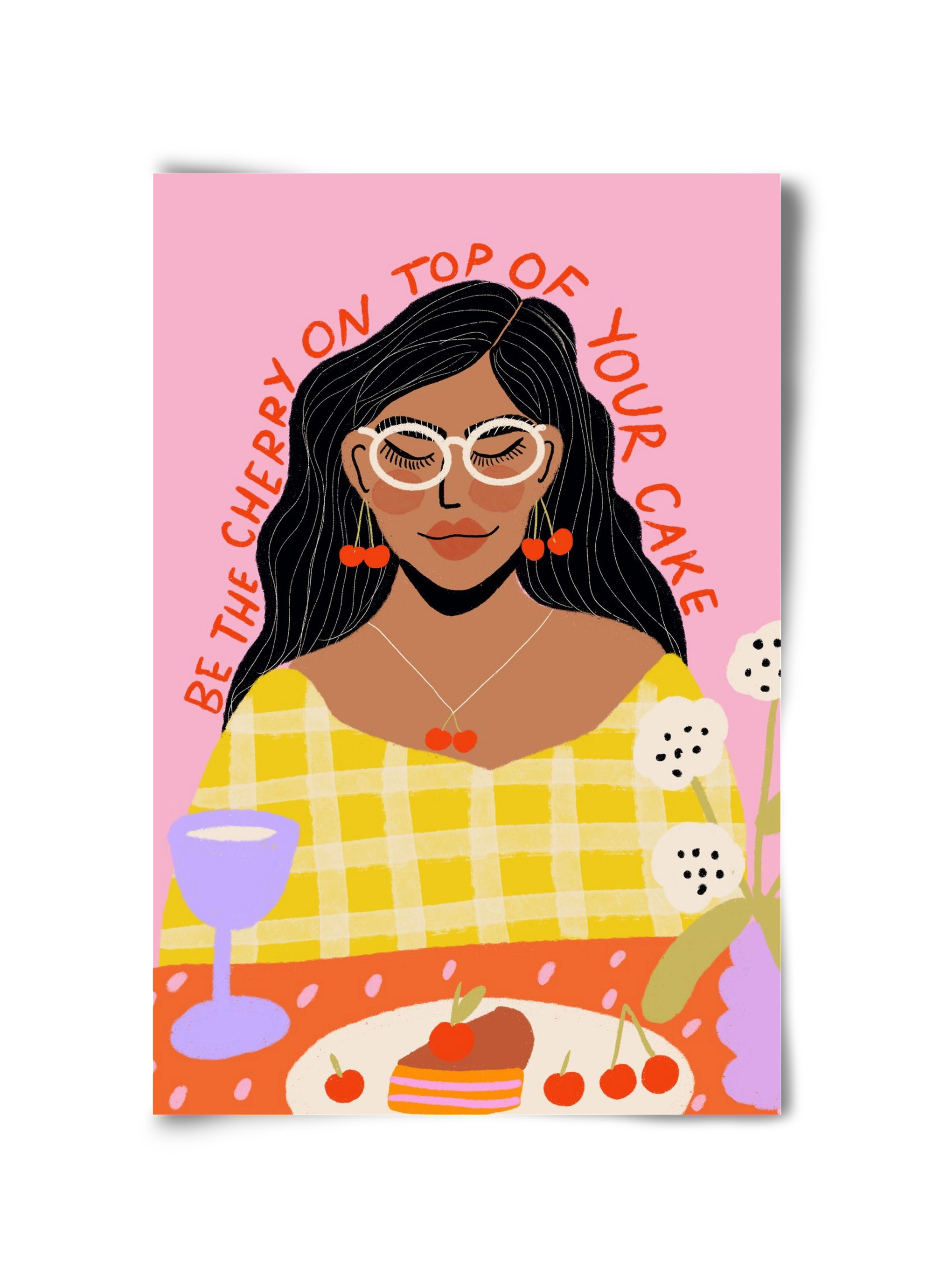 Be the cherry on your own cake , 30x45 cm, Keret nélkül