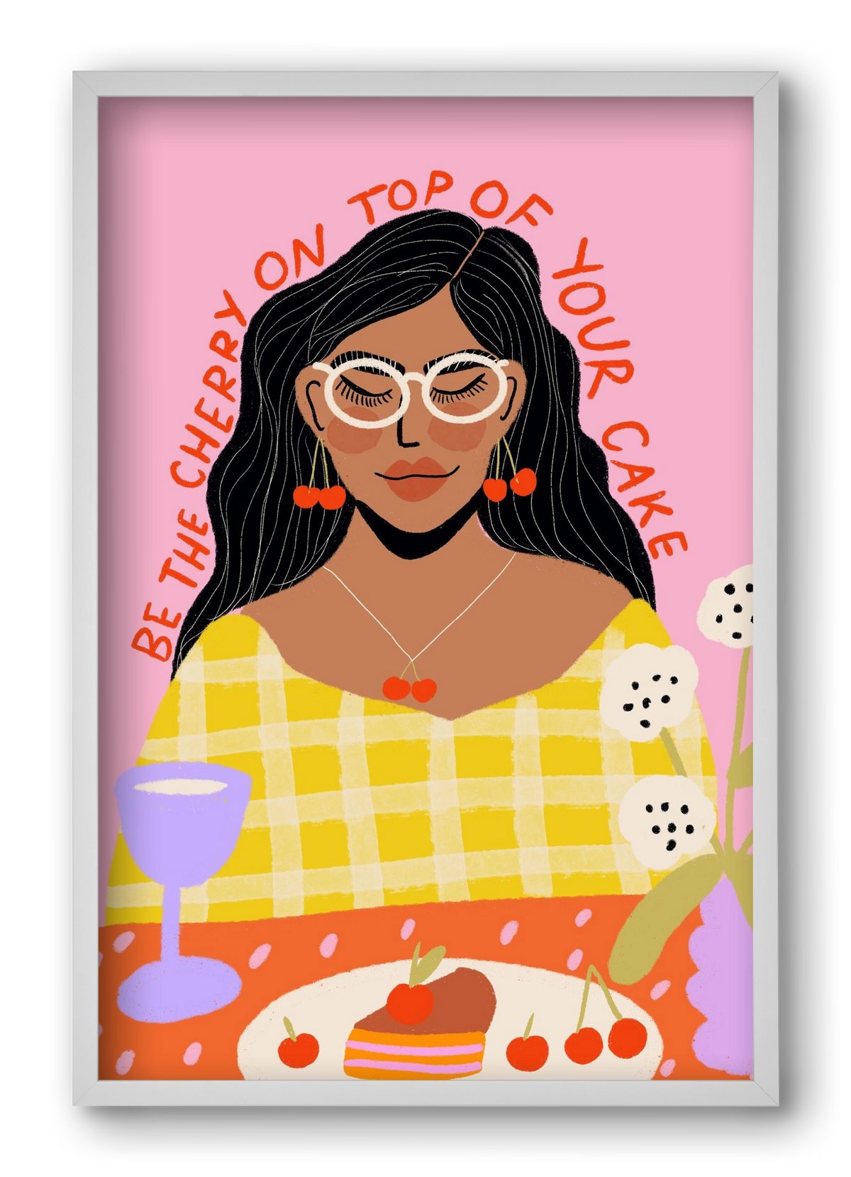 Be the cherry on your own cake , 40x60 cm (40x60 cm), Fehér keret