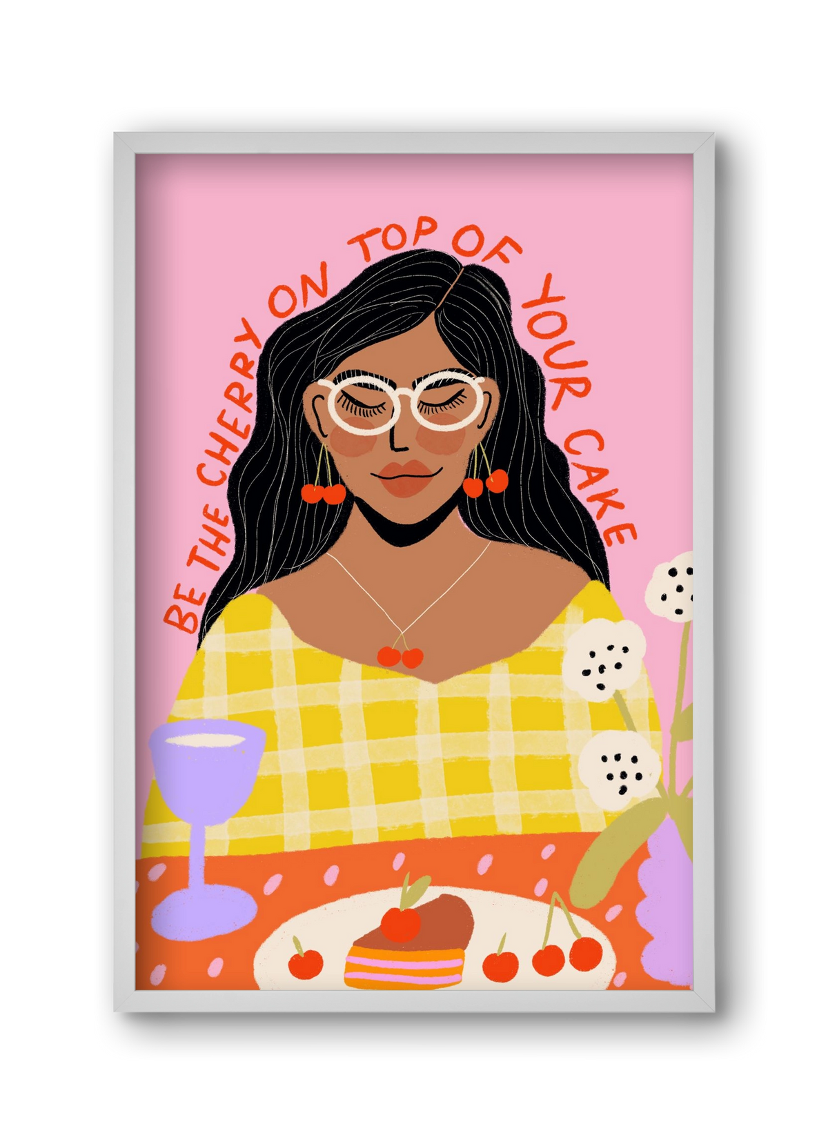 Be the cherry on your own cake , 30x45 cm (30x45 cm), Fehér keret