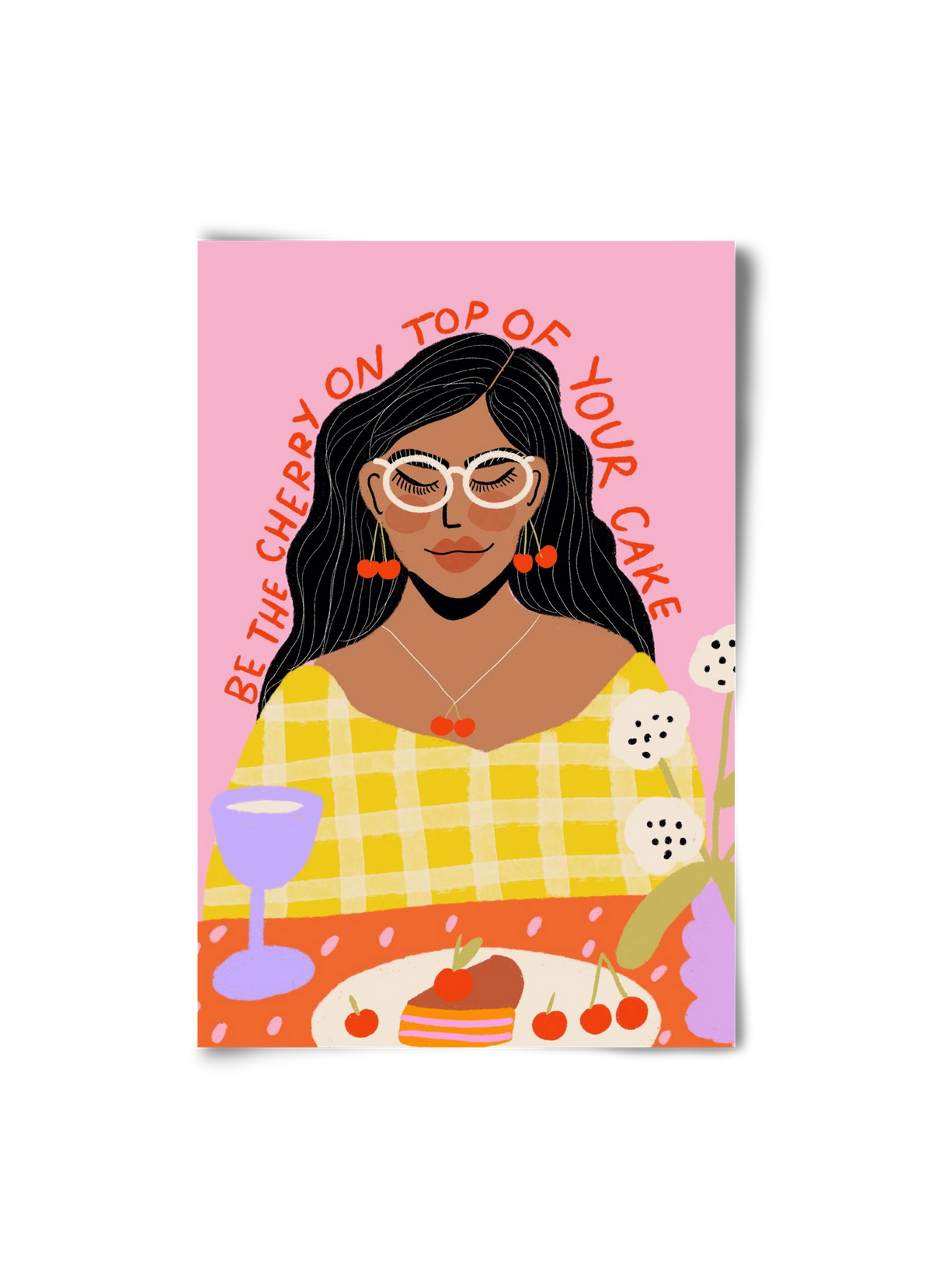 Be the cherry on your own cake , 20x30 cm, Keret nélkül