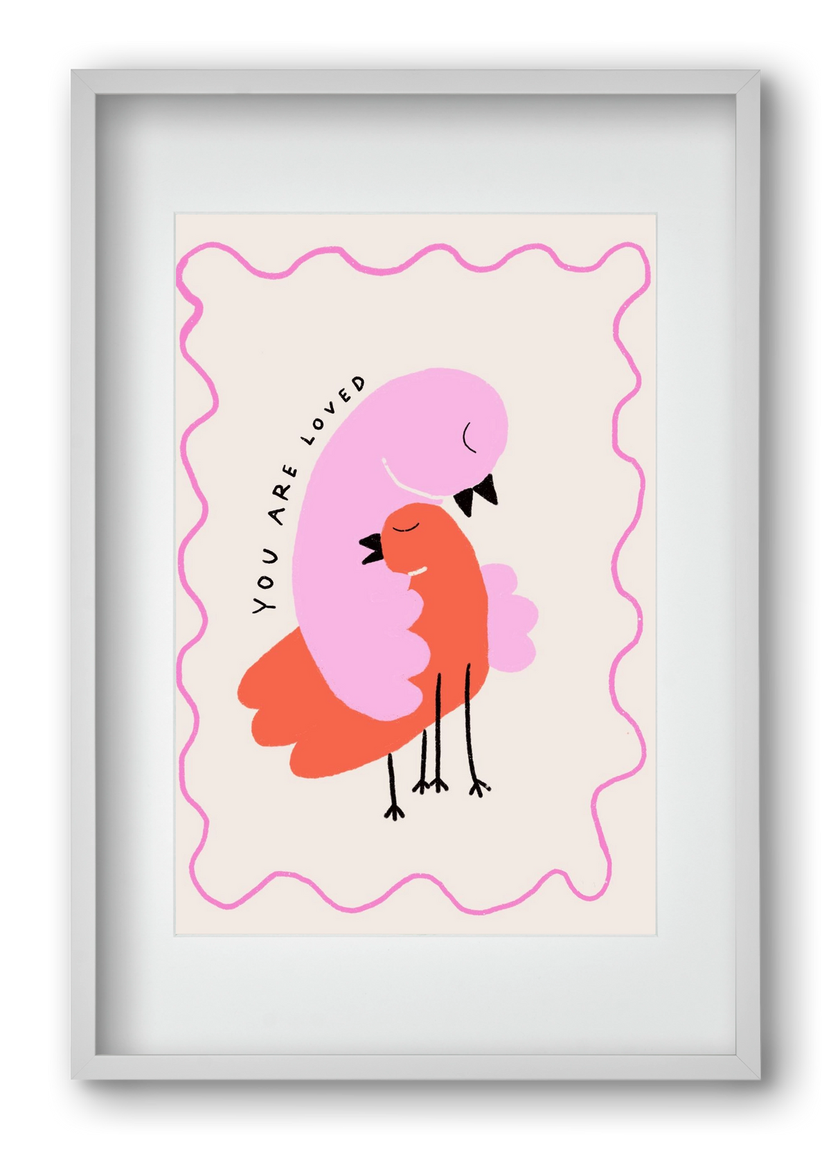 You are loved , 40x60 cm (30x45 cm), Fehér keret, paszpartuval