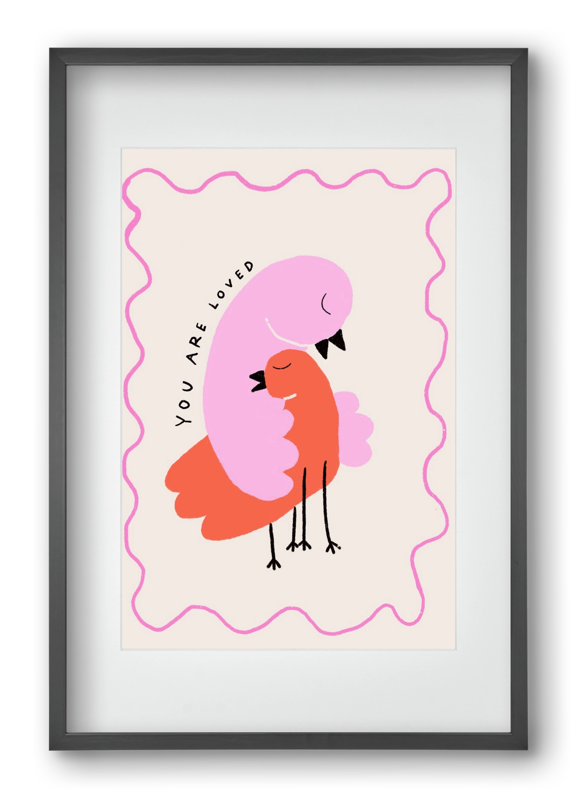 You are loved , 40x60 cm (30x45 cm), Fekete keret, paszpartuval