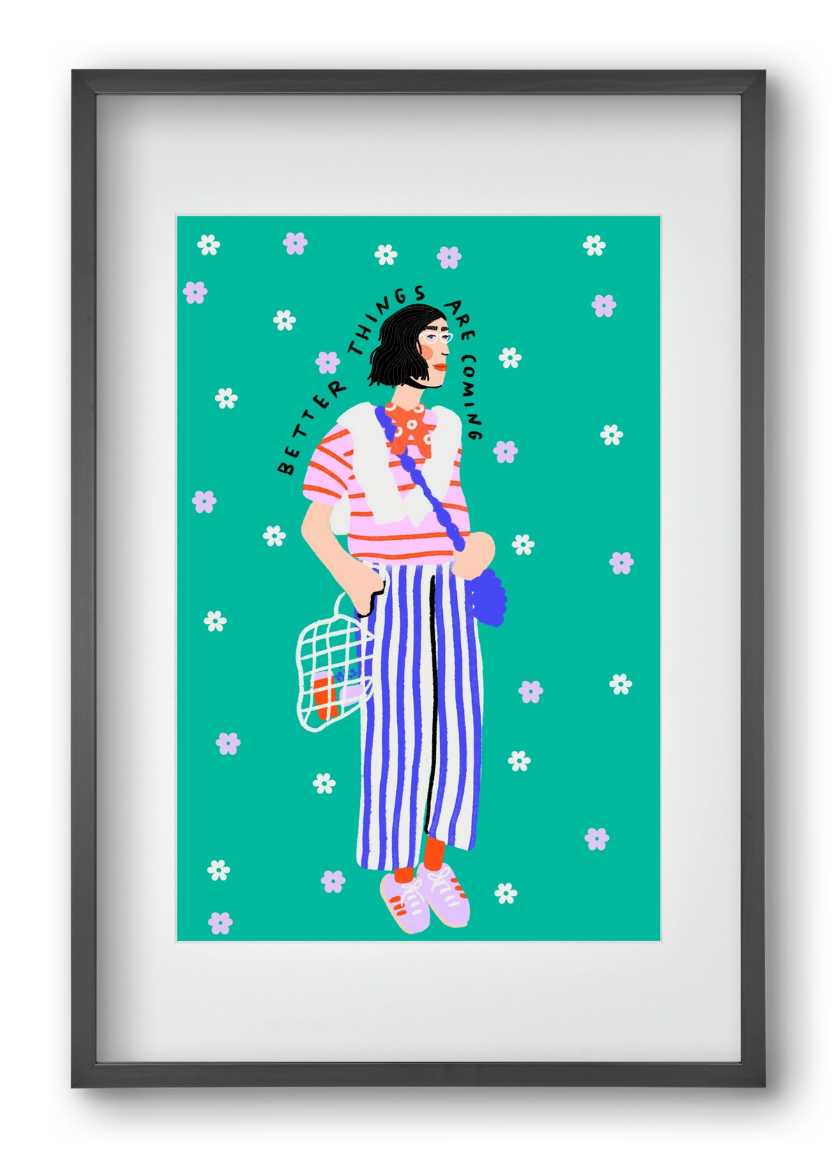 Better things are coming , 40x60 cm (30x45 cm), Fekete keret, paszpartuval