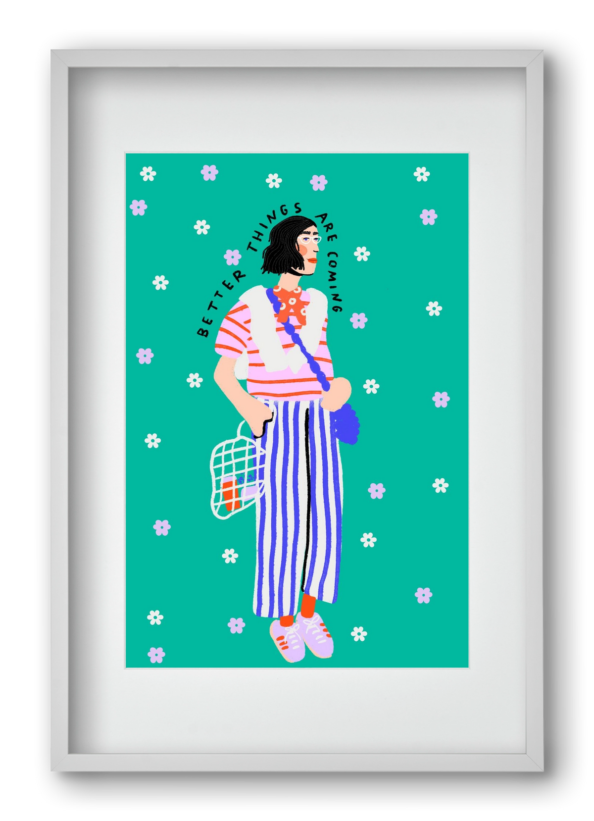 Better things are coming , 40x60 cm (30x45 cm), Fehér keret, paszpartuval